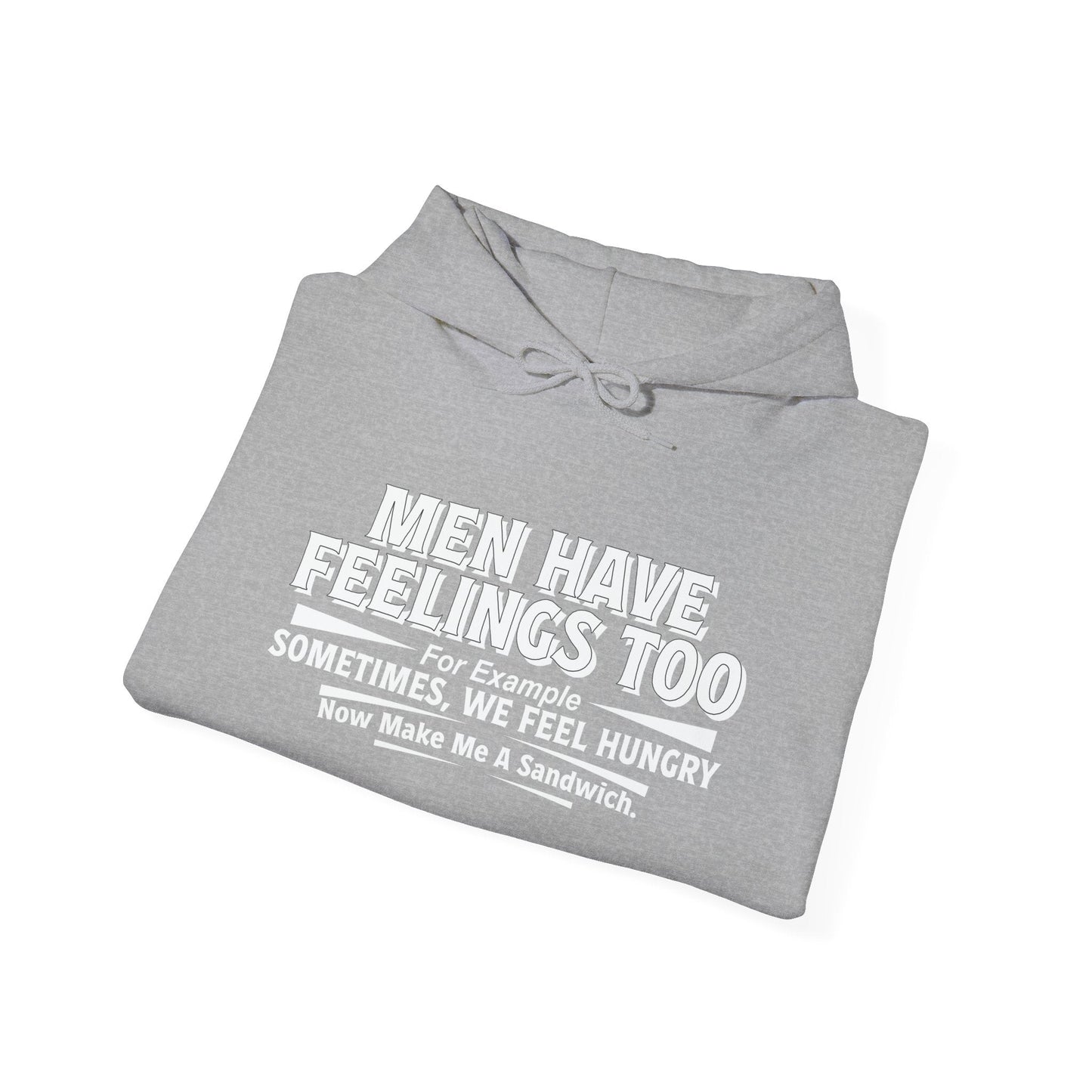 MEN HAVE FEELINGS TOO - Premium Unisex Funny Sarcastic Black Hoodie Sweatshirt