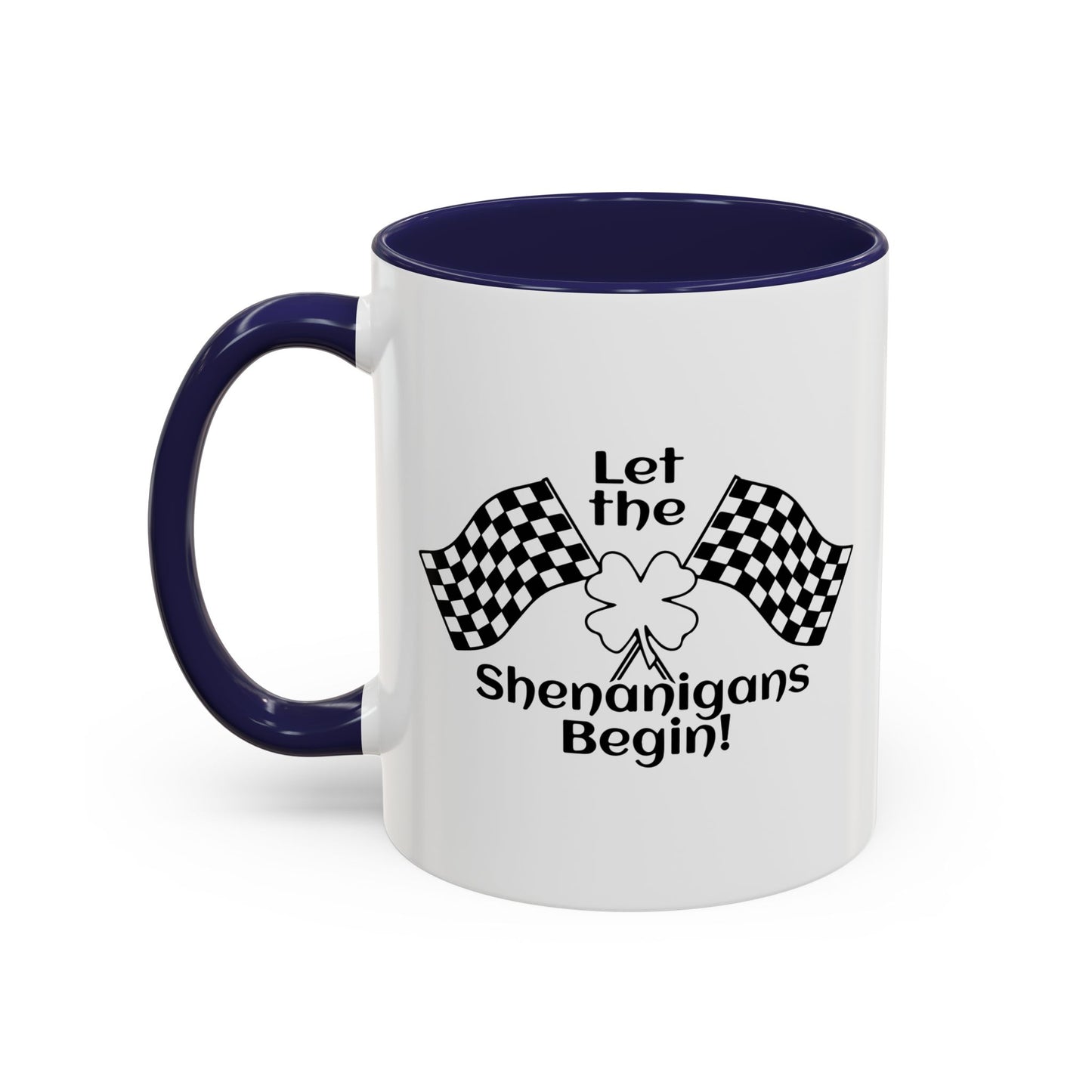 LET THE SHENANIGANS Accent BiColor Funny Sarcastic Mug