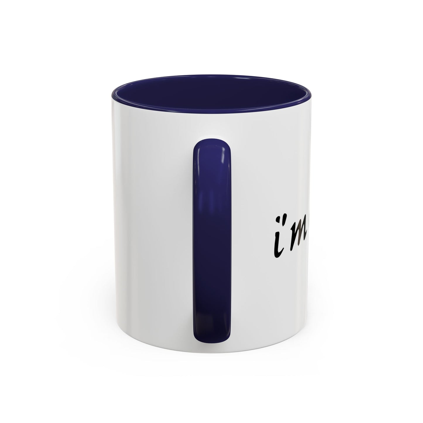 I'M EASIER Accent BiColor Funny Sarcastic Mug