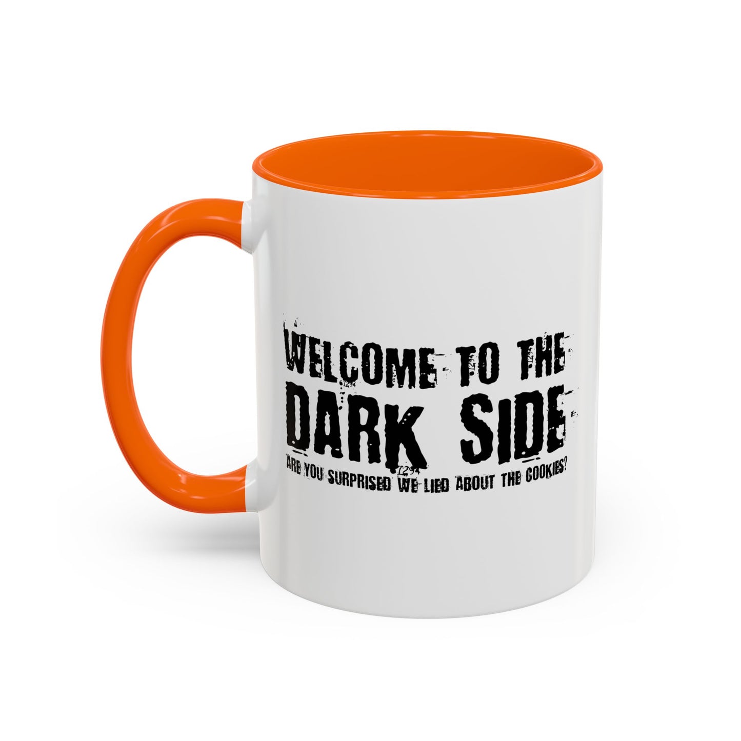 WELCOME TO THE DARK SIDE Accent BiColor Funny Sarcastic Mug