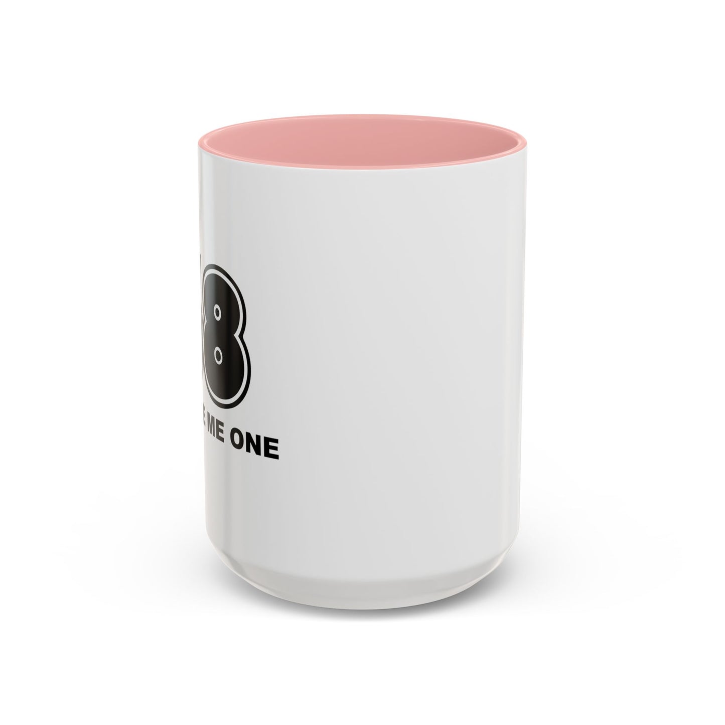 YOU OWE ME ONE Accent BiColor Funny Sarcastic Mug