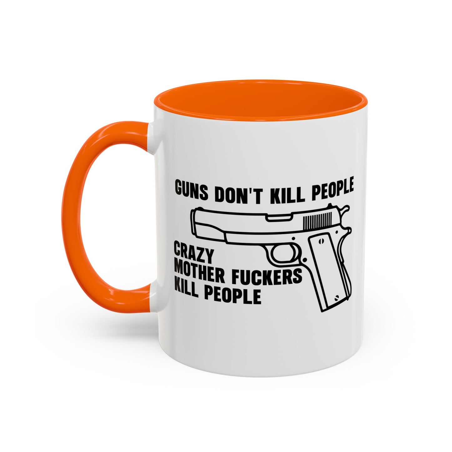 GUNS DON'T KILL PEOPLE Accent BiColor Funny Sarcastic Mug