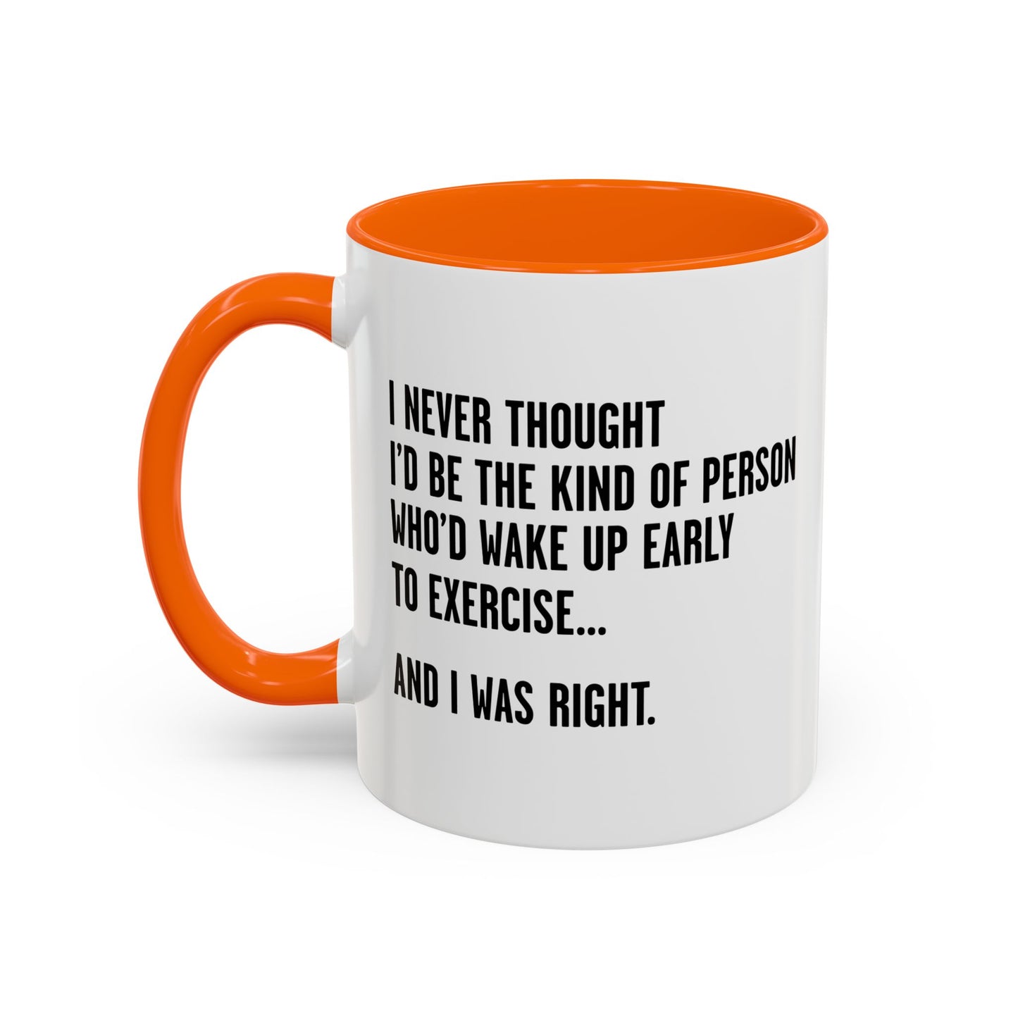 I WAS RIGHT Accent BiColor Funny Sarcastic Mug