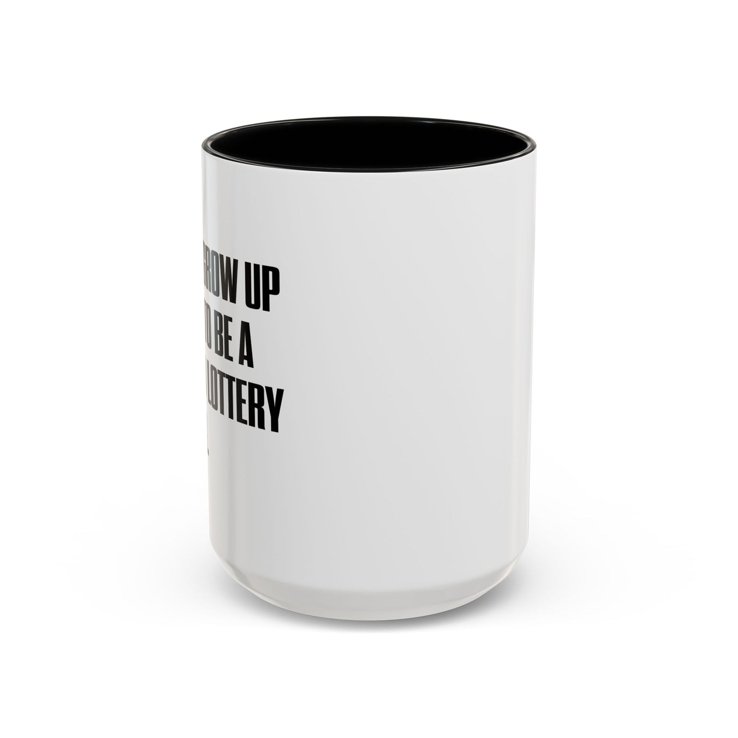 RETIRED LOTTERY WINNER. Accent BiColor Funny Sarcastic Mug