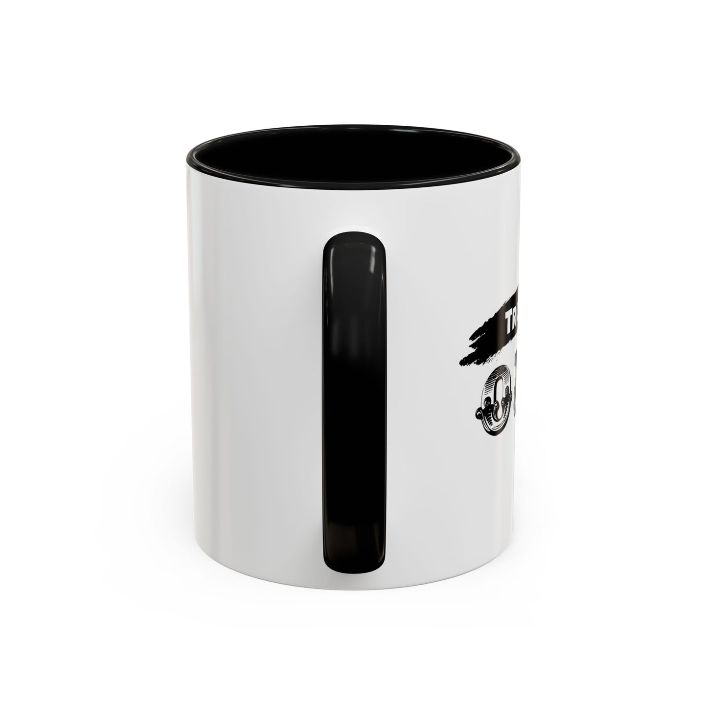 TRUST NO ONE Accent BiColor Funny Sarcastic Mug