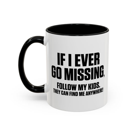 FOLLOW MY KIDS Accent BiColor Funny Sarcastic Mug