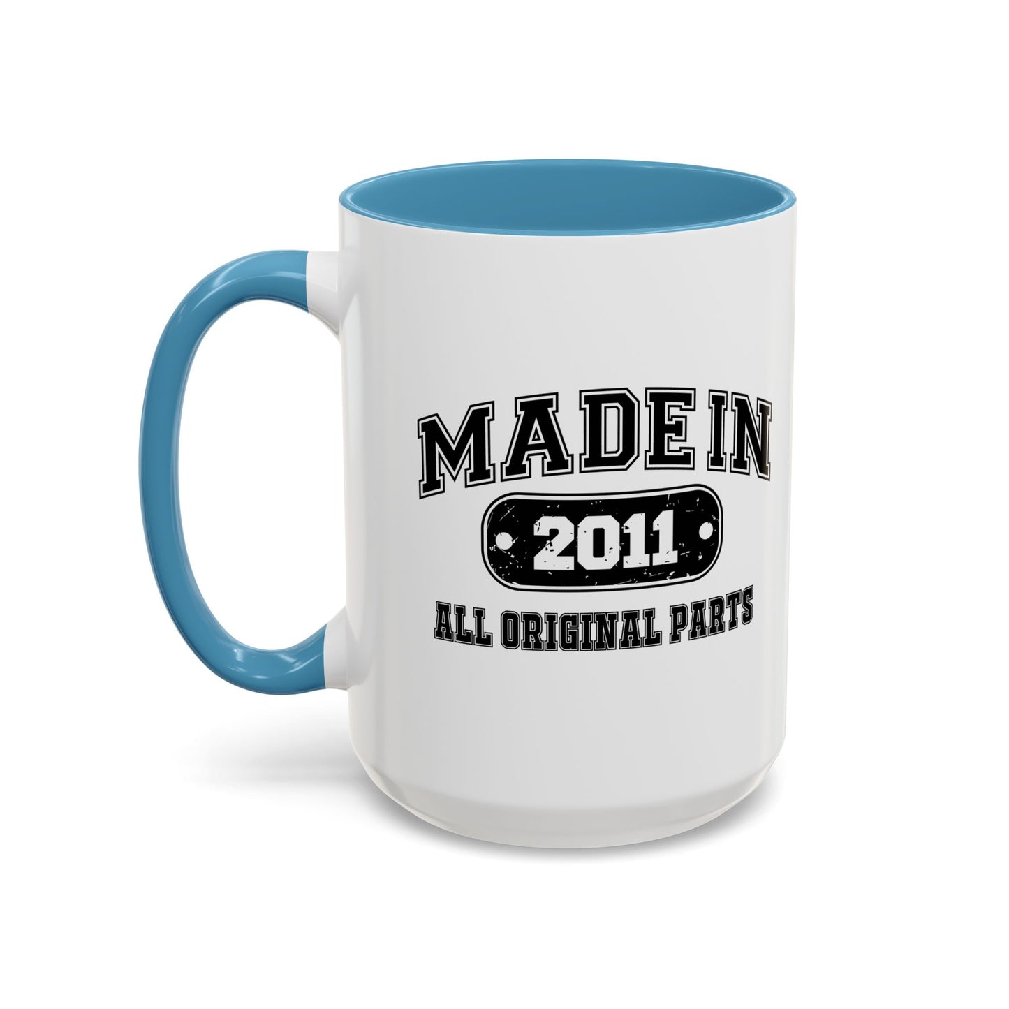 MADE IN 2011 Accent BiColor Funny Sarcastic Mug