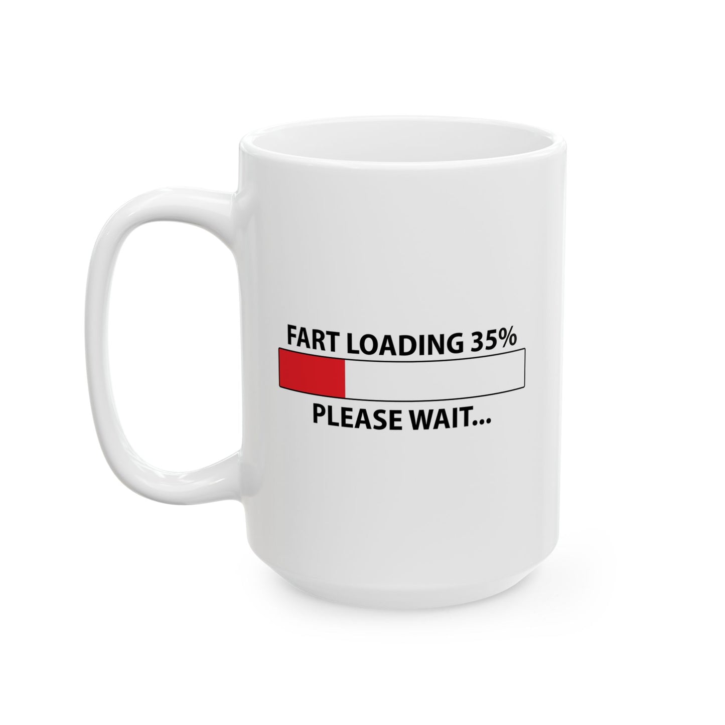 FART LOADING FUNNY SARCASTIC MUG