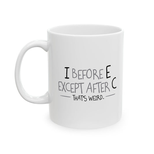 THAT'S WEIRD Funny Sarcastic Mug