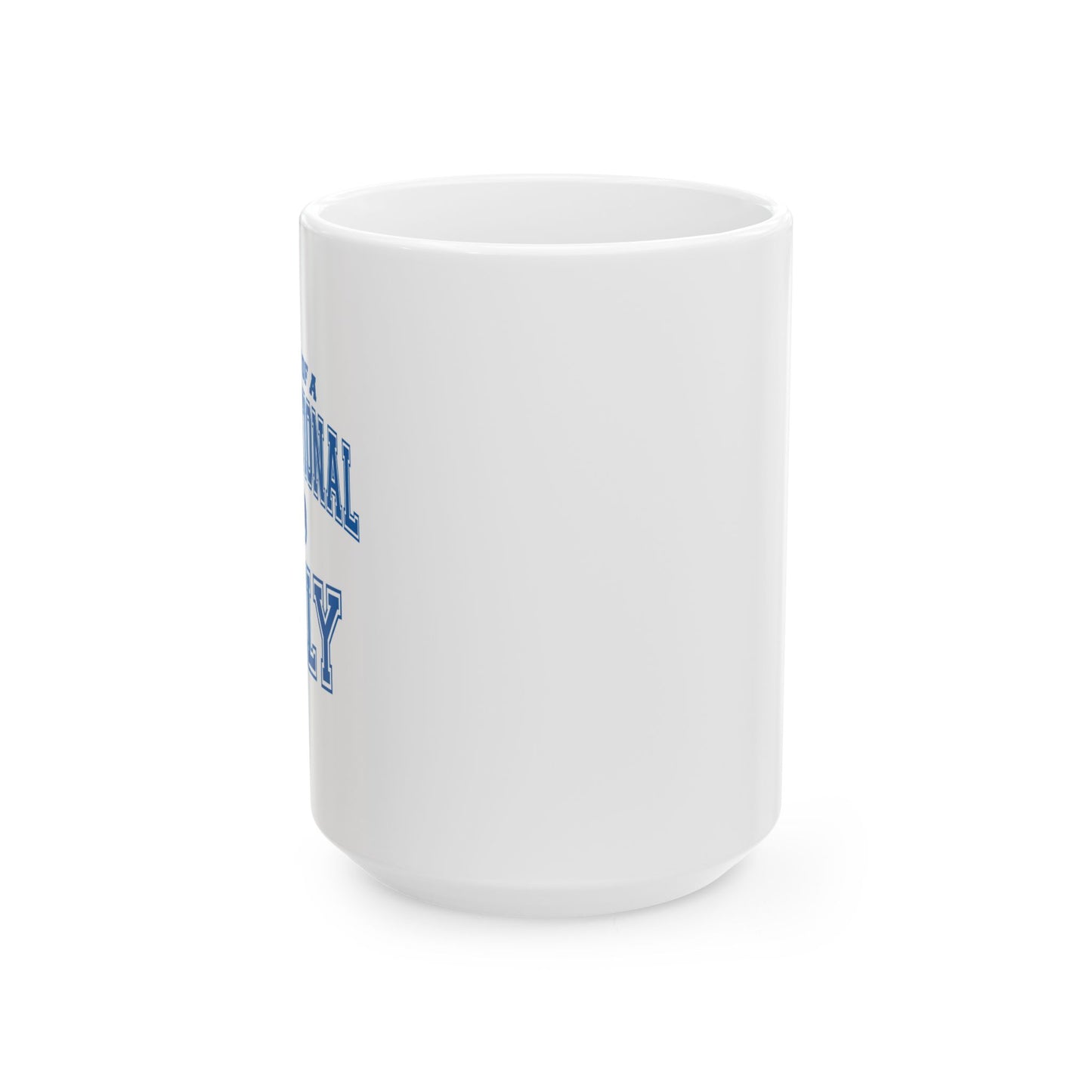 PROPERTY OF A DYSFUNCTIONAL FAMILY FUNNY SARCASTIC WHITE MUG