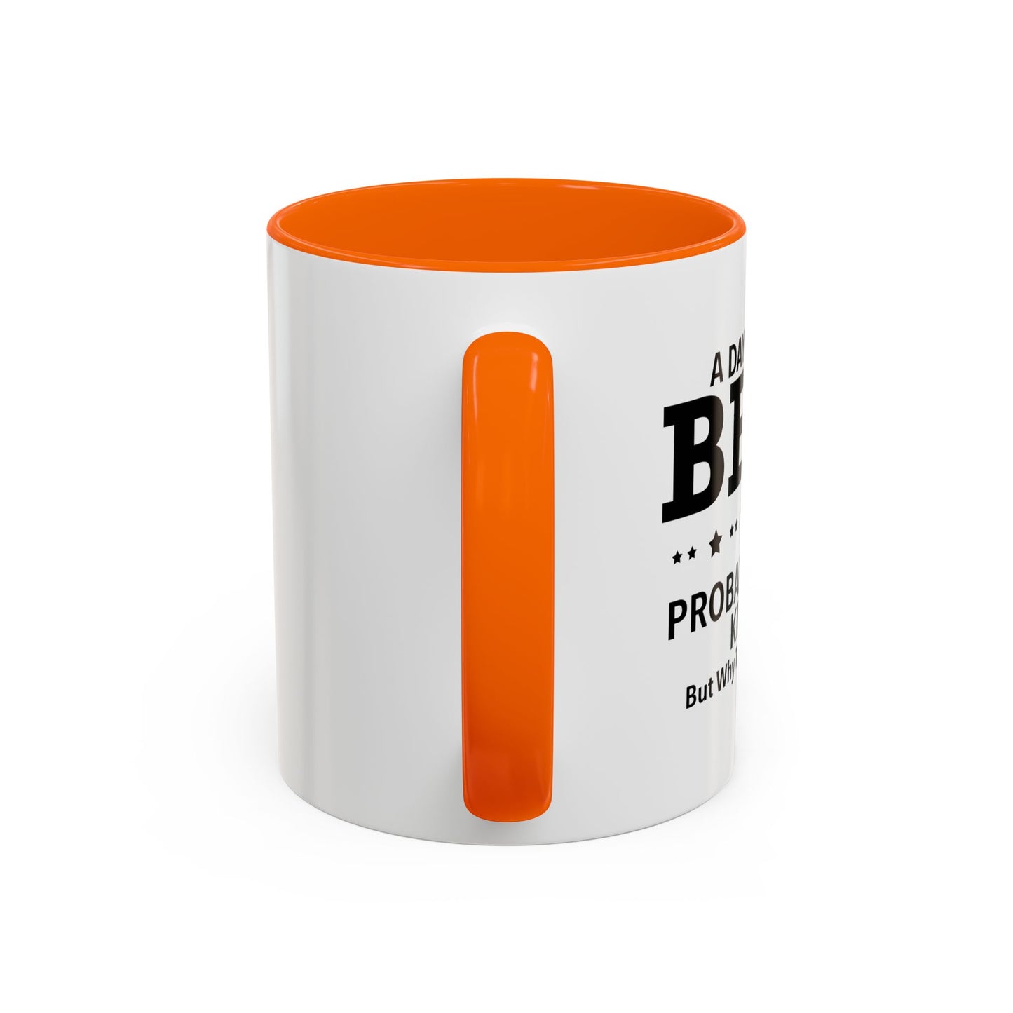 A DAY WITHOUT BEER Accent BiColor Funny Sarcastic Mug