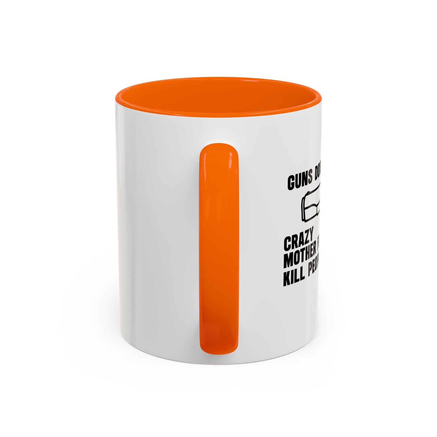 GUNS DON'T KILL PEOPLE Accent BiColor Funny Sarcastic Mug