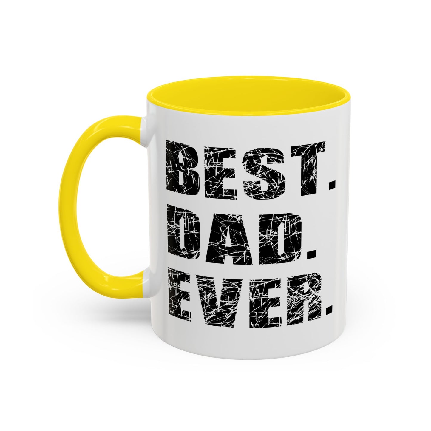 BEST. DAD. EVER. Accent BiColor Funny Sarcastic Mug