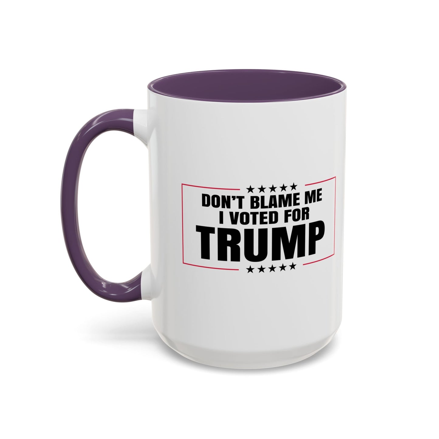 I VOTED FOR TRUMP Accent BiColor Funny Sarcastic Mug