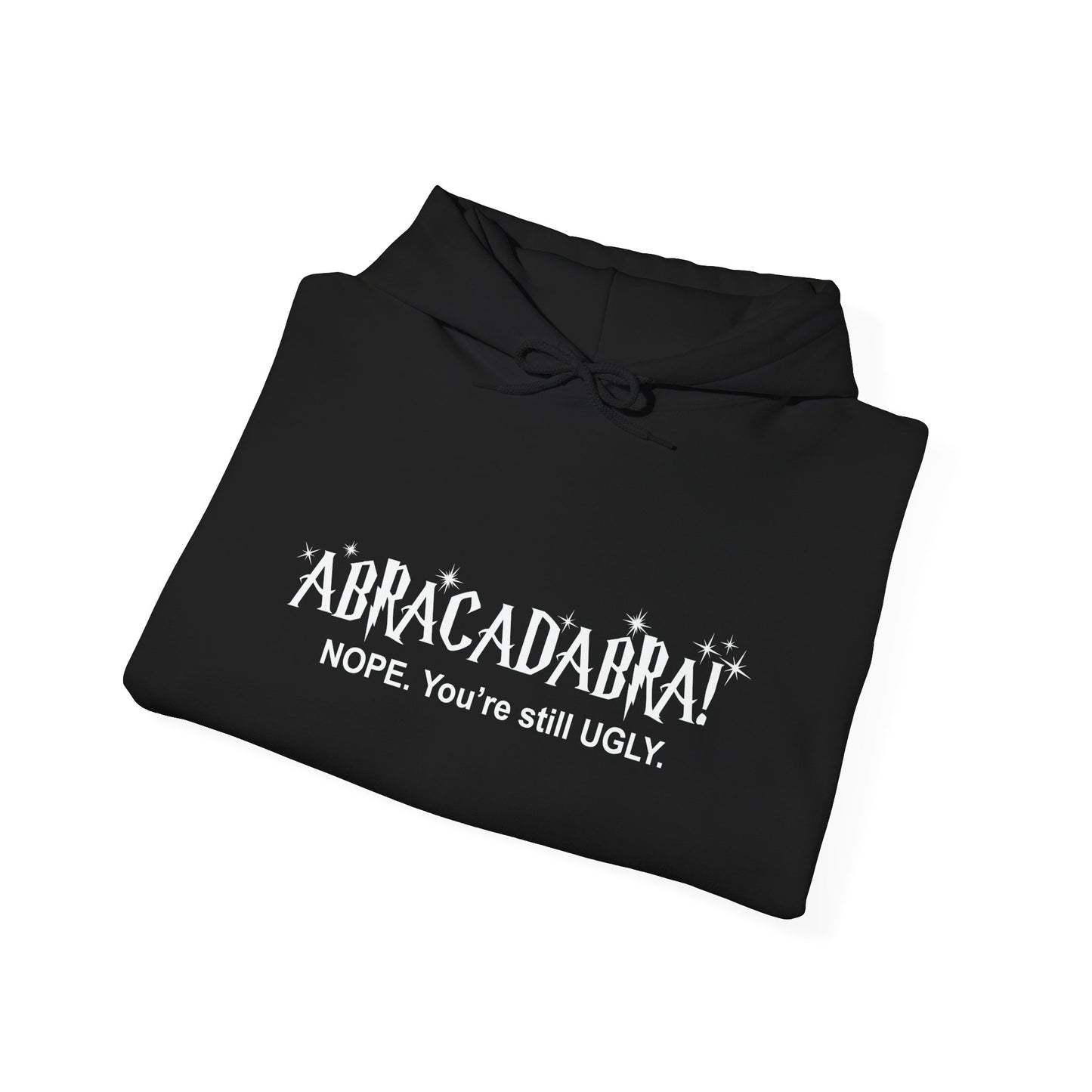 ABRACADABRA - Premium Unisex Funny Sarcastic Black Hoodie Sweatshirt