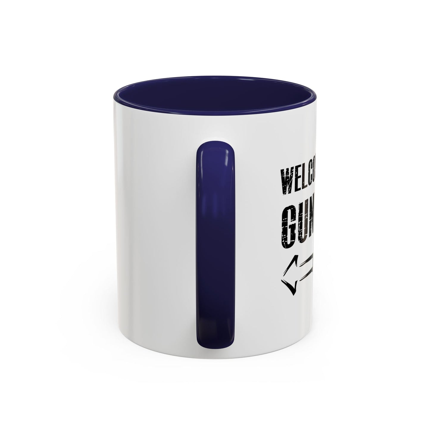 Welcome To The Gun Show Accent BiColor Funny Sarcastic Mug