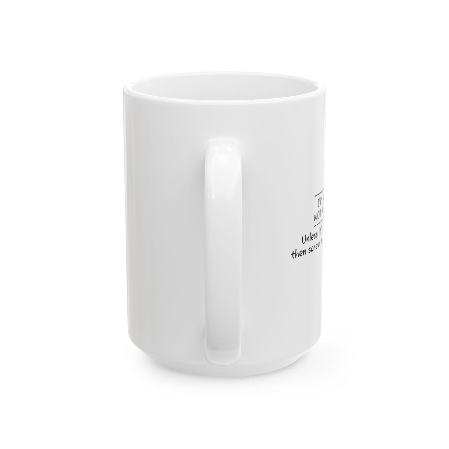 I'M A LEADER NOT A FOLLOWER FUNNY SARCASTIC WHITE MUG