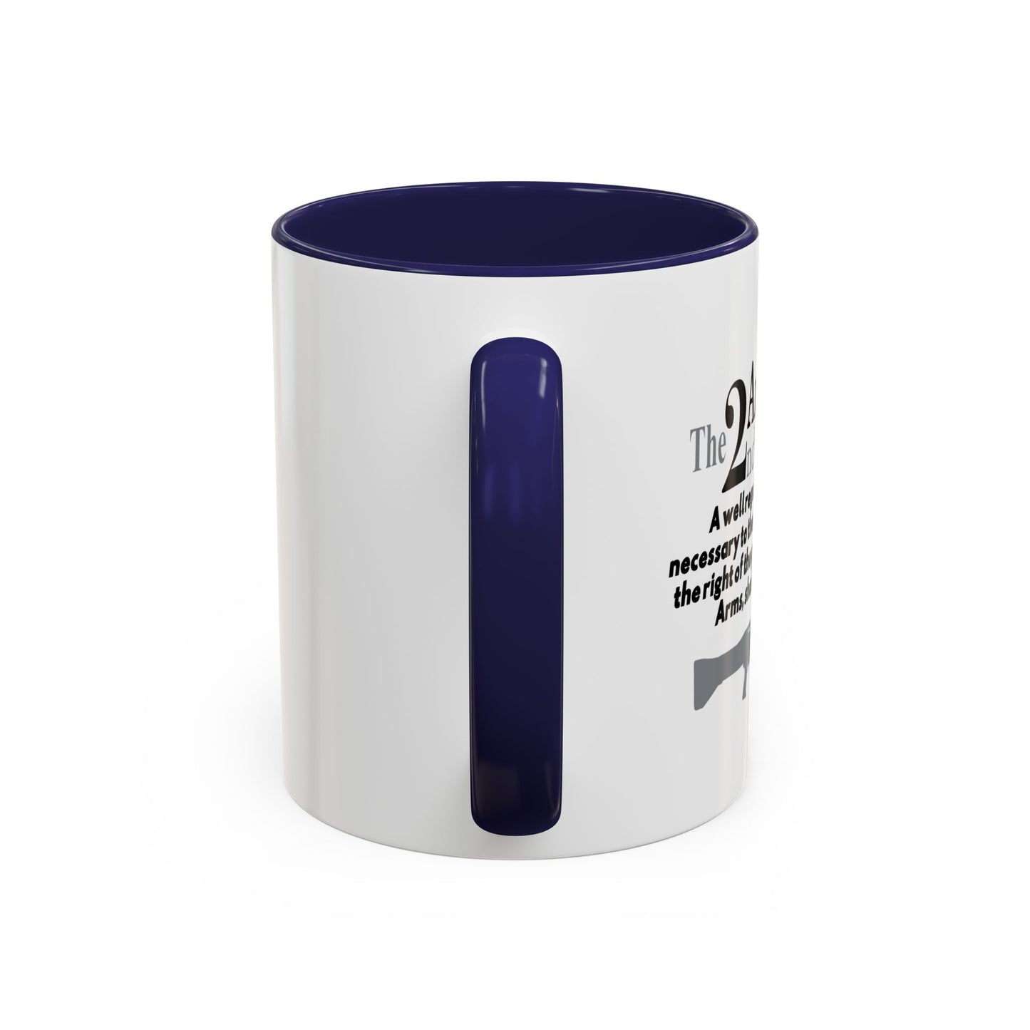 THE 2NS AMENDMENT Accent BiColor Funny Sarcastic Mug