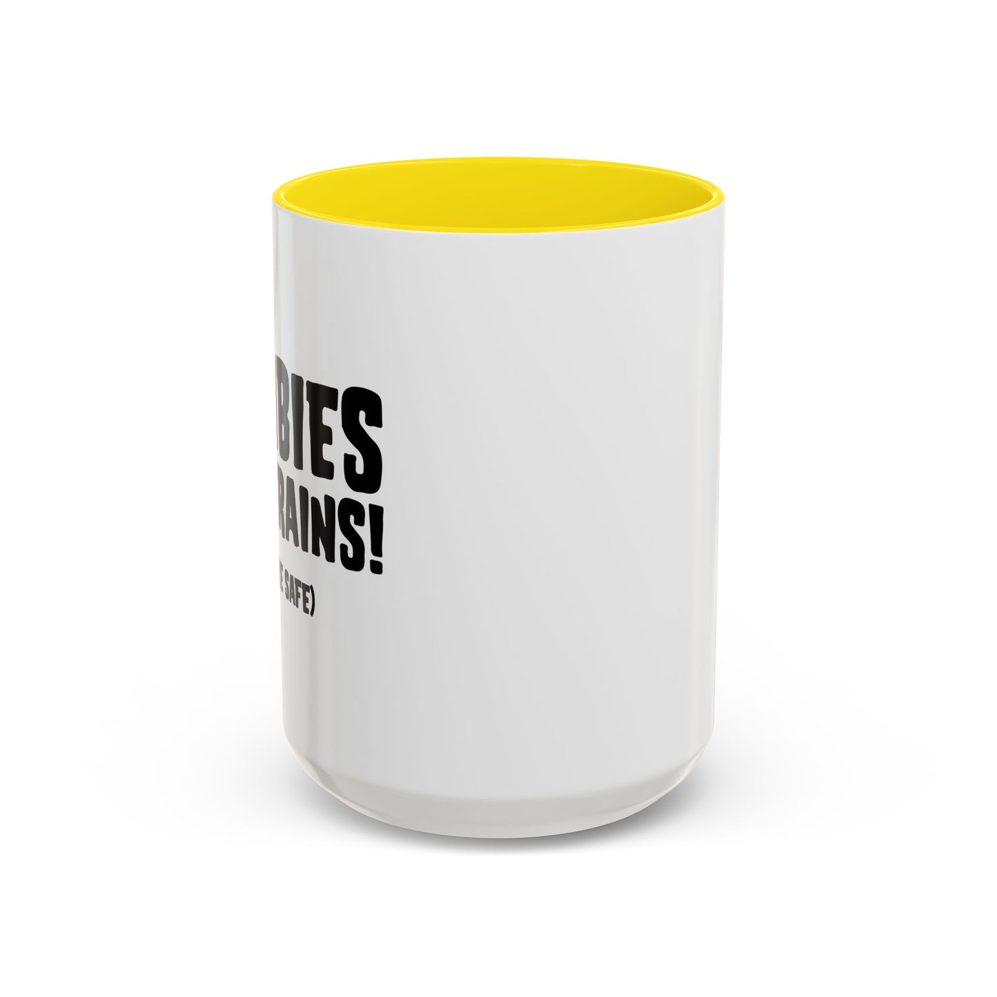 ZOMBIES EATS BRAINS Accent BiColor Funny Sarcastic Mug