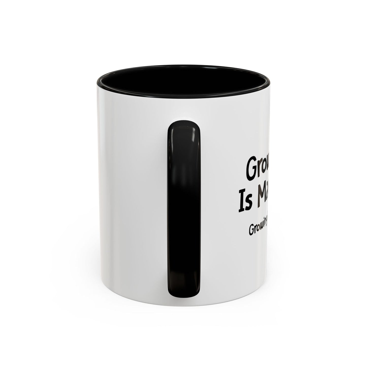 GROWING OLD IS MANDATORY Accent BiColor Funny Sarcastic Mug