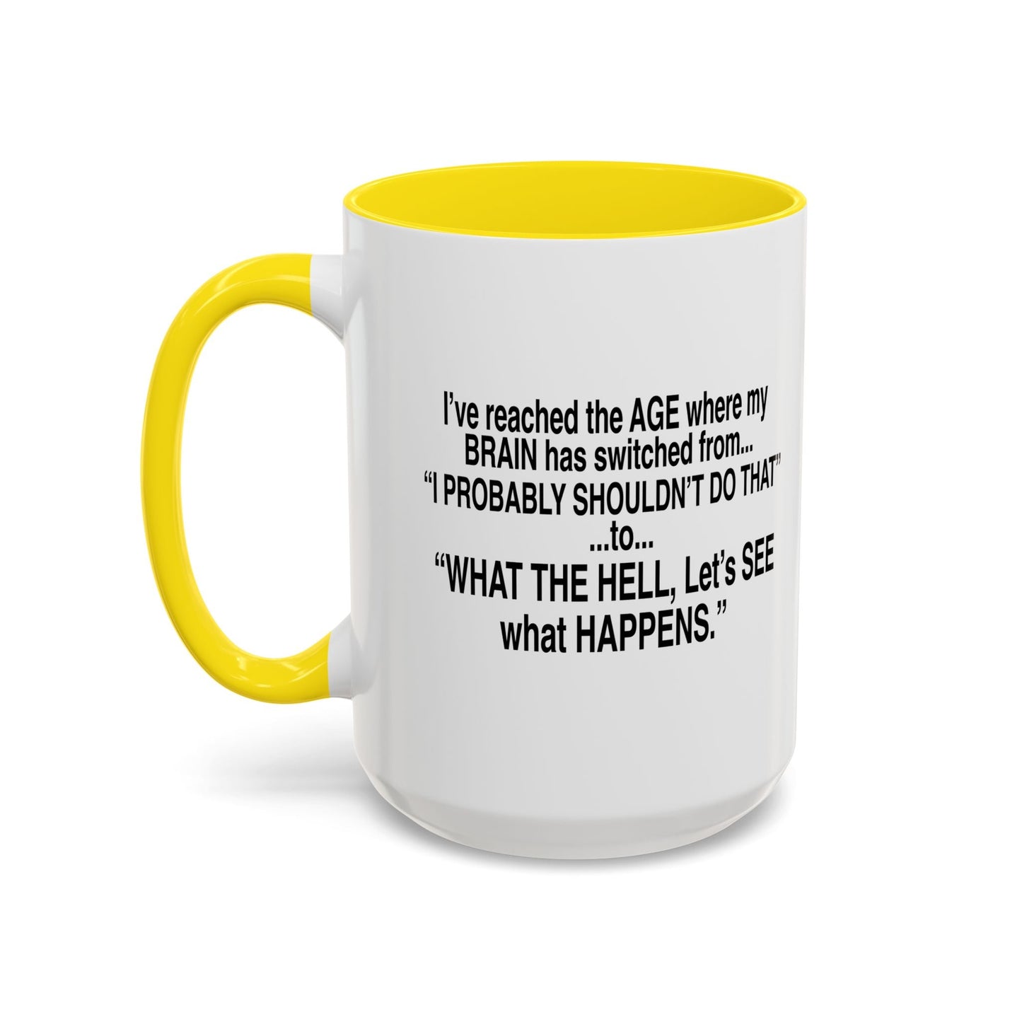 LET'S SEE WHAT HAPPENS Accent BiColor Funny Sarcastic Mug