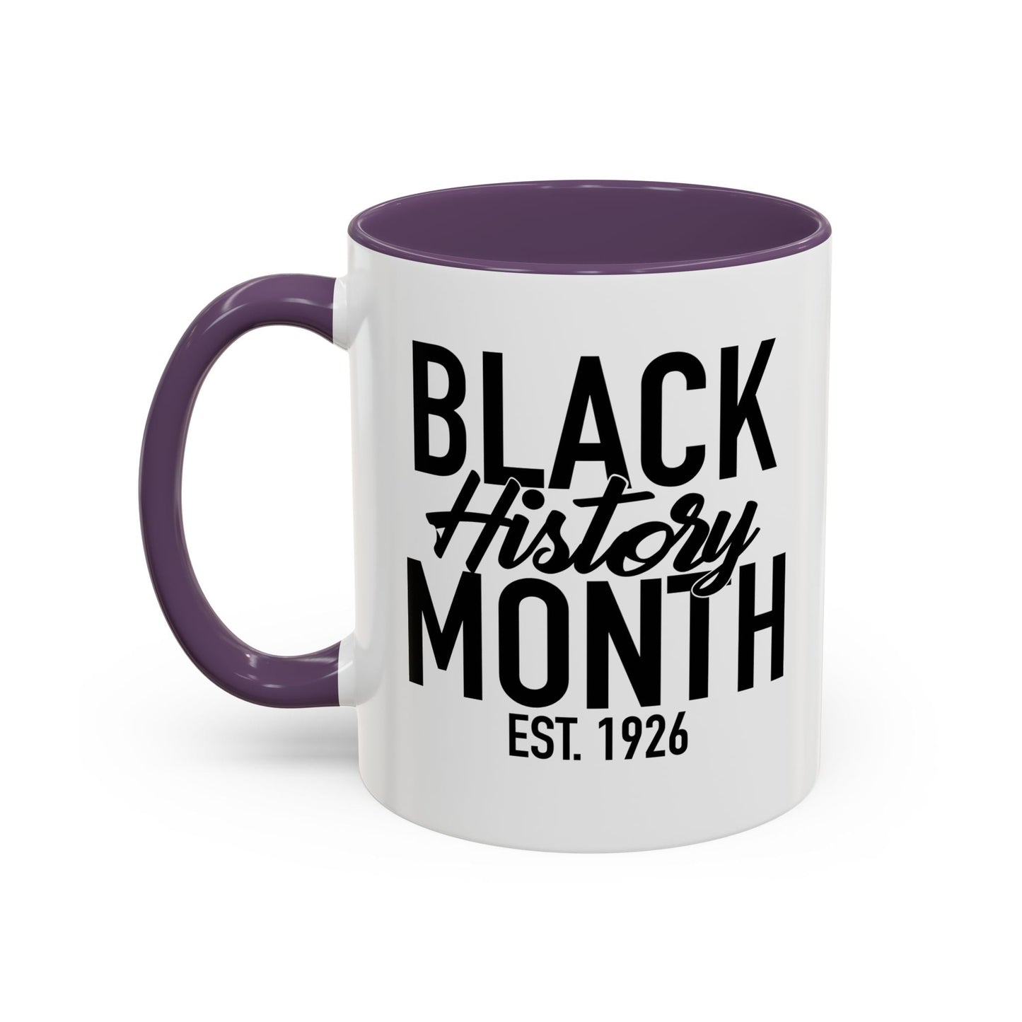 BLACK HISTORY MONTH Accent BiColor Funny Sarcastic Mug