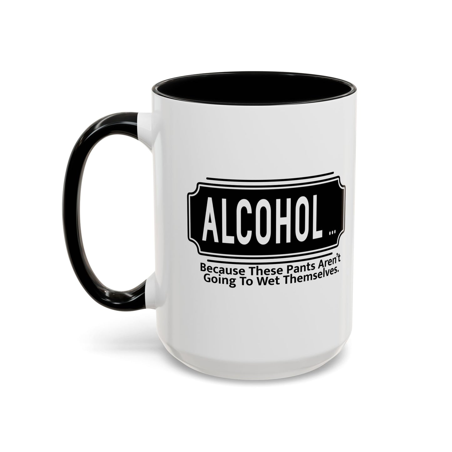 WHY ALCOHOL!? Accent BiColor Funny Sarcastic Mug