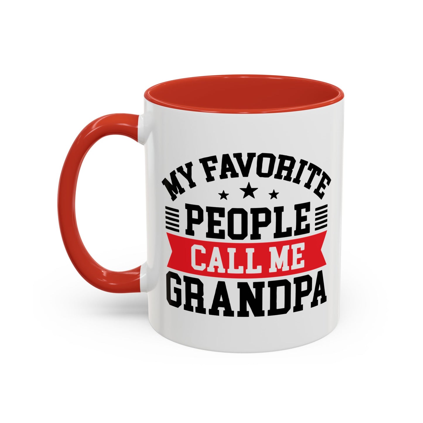 MY FAVORITE PEOPLE CALL ME GRANDPA Accent BiColor Funny Sarcastic Mug