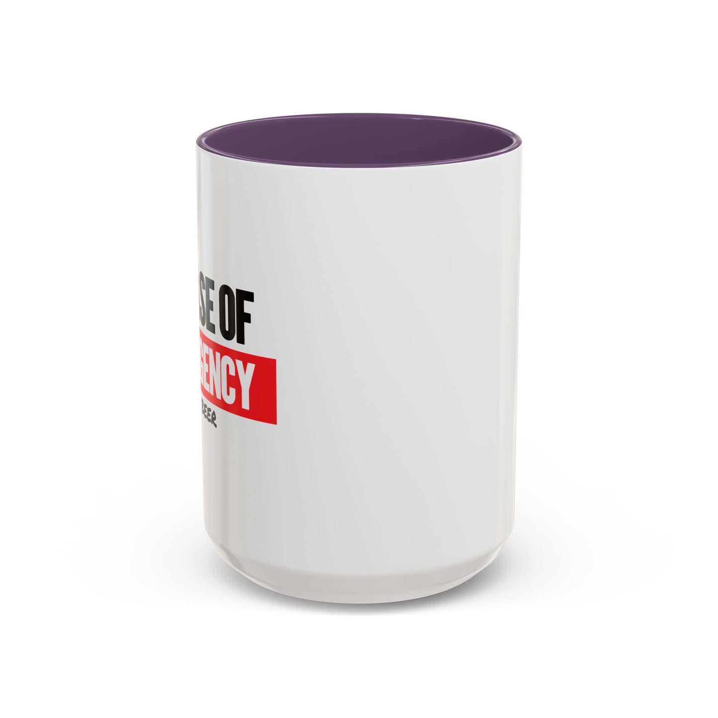 IN CASE OF EMERGENCY Accent BiColor Funny Sarcastic Mug