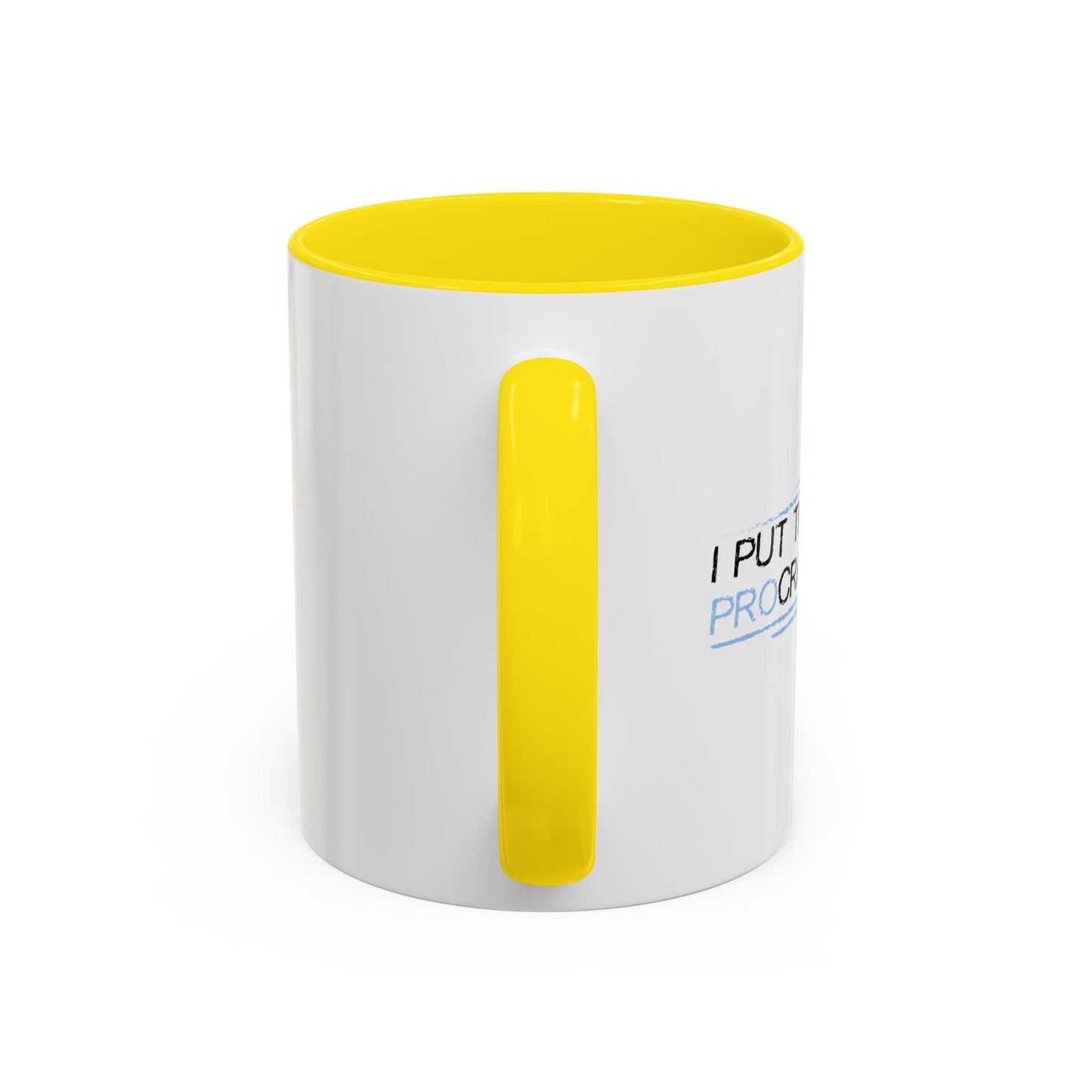 I PUT THE PRO IN PROCRASTINATE Accent BiColor Funny Sarcastic Mug