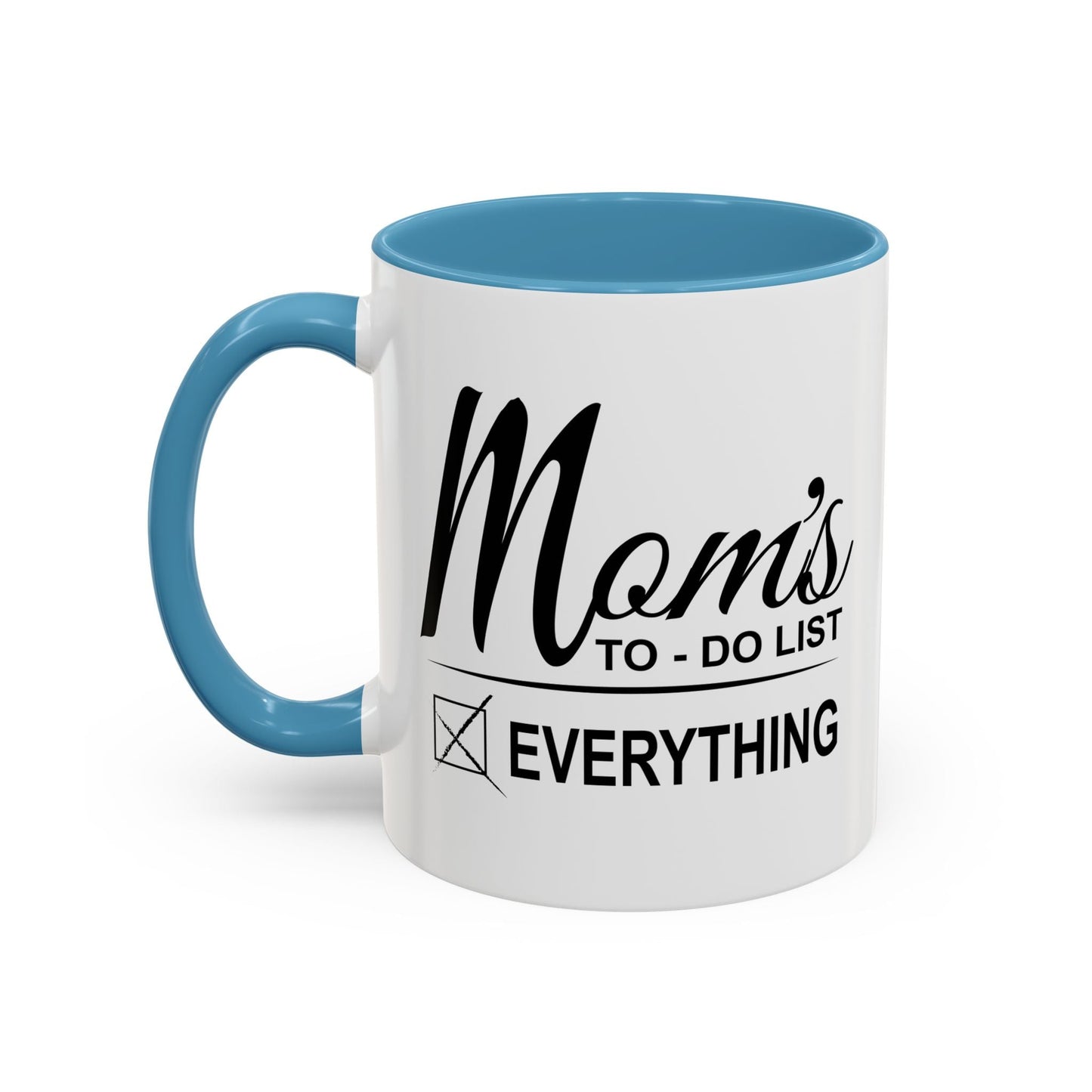 Mom's To-Do List Accent BiColor Funny Sarcastic Mug