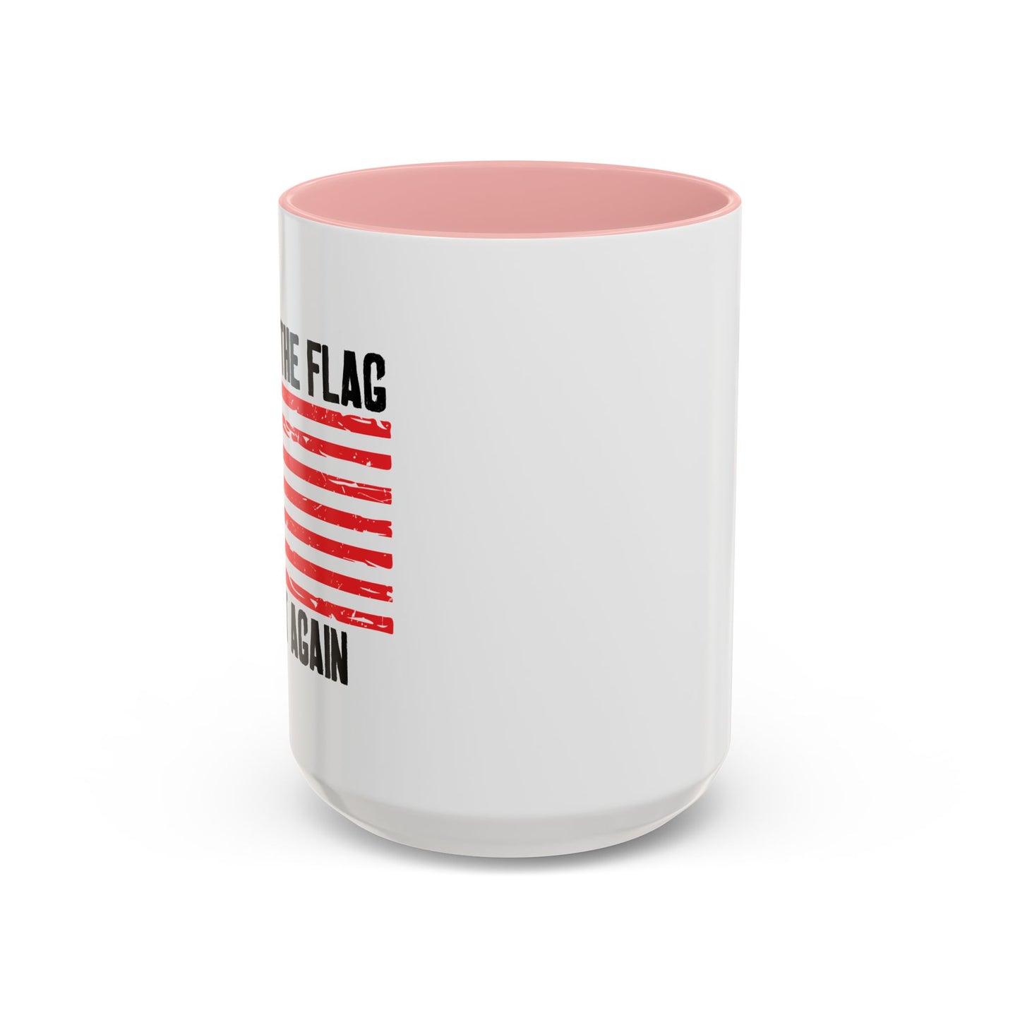 MAKING THE BETSY ROSE FLAG GREAT AGAIN Accent BiColor Funny Sarcastic Mug