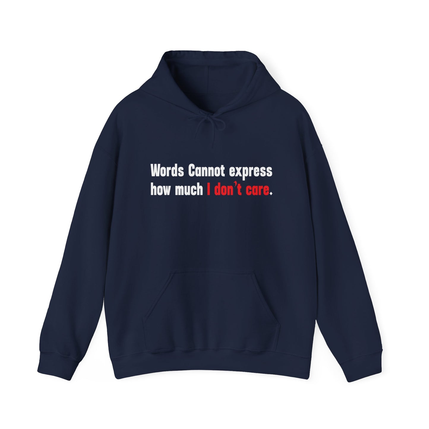 Words Cannot express how much I don’t care. - Premium Unisex Funny Sarcastic Black Hoodie Sweatshirt