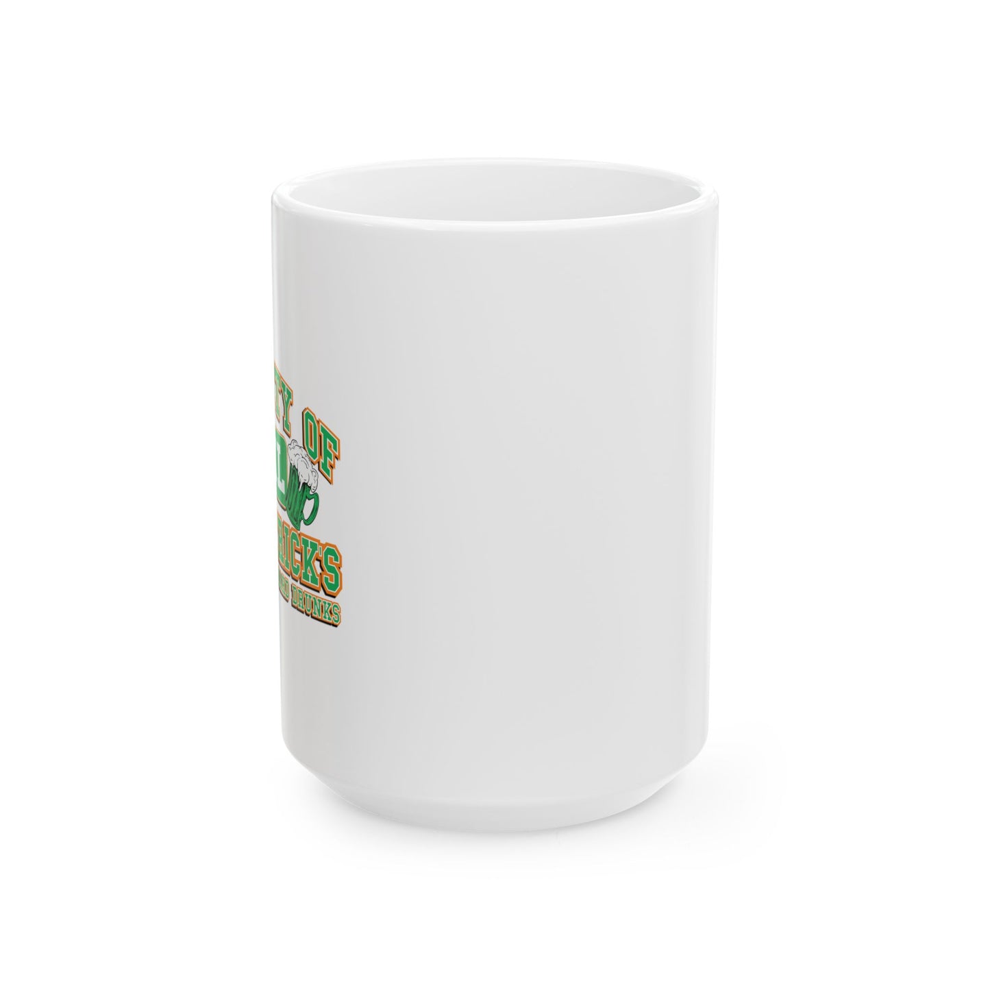 PROPERTY OF ST. PATRICKS FUNNY SARCASTIC WHITE MUG