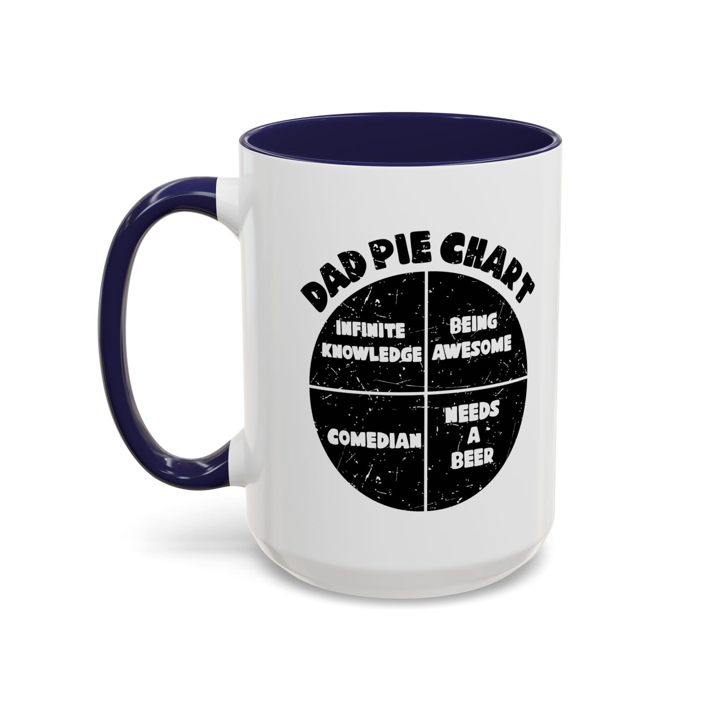 DAD PIE CHART Accent BiColor Funny Sarcastic Mug