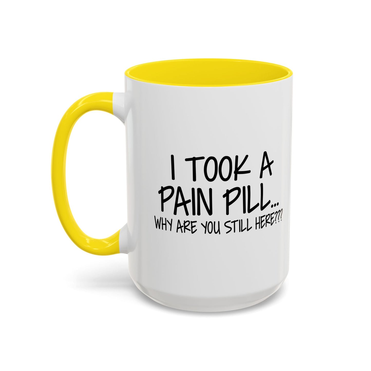 WHY ARE YOU STILL HERE??? Accent BiColor Funny Sarcastic Mug