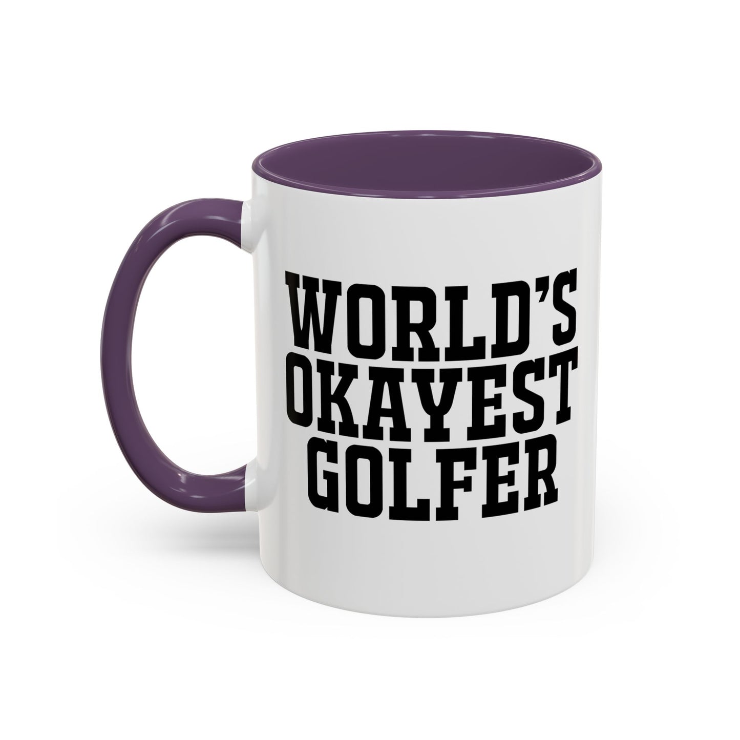 WORLD'S OKAYEST GOLFER Accent BiColor Funny Sarcastic Mug