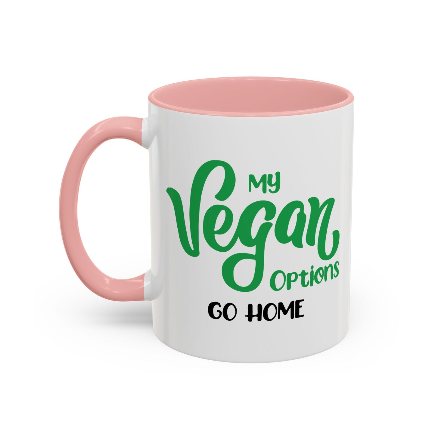 MY VEGAN OPTIONS Accent BiColor Funny Sarcastic Mug