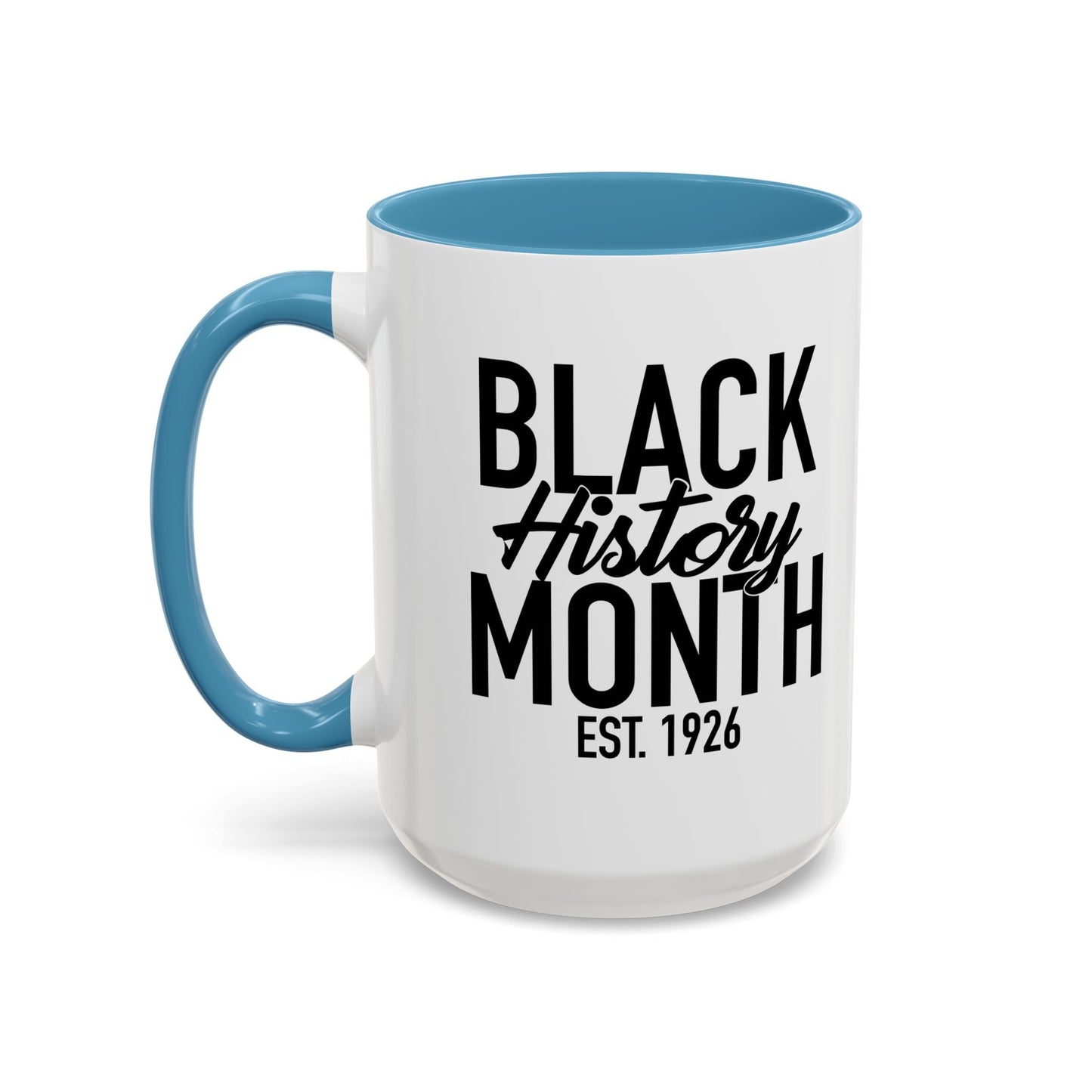 BLACK HISTORY MONTH Accent BiColor Funny Sarcastic Mug