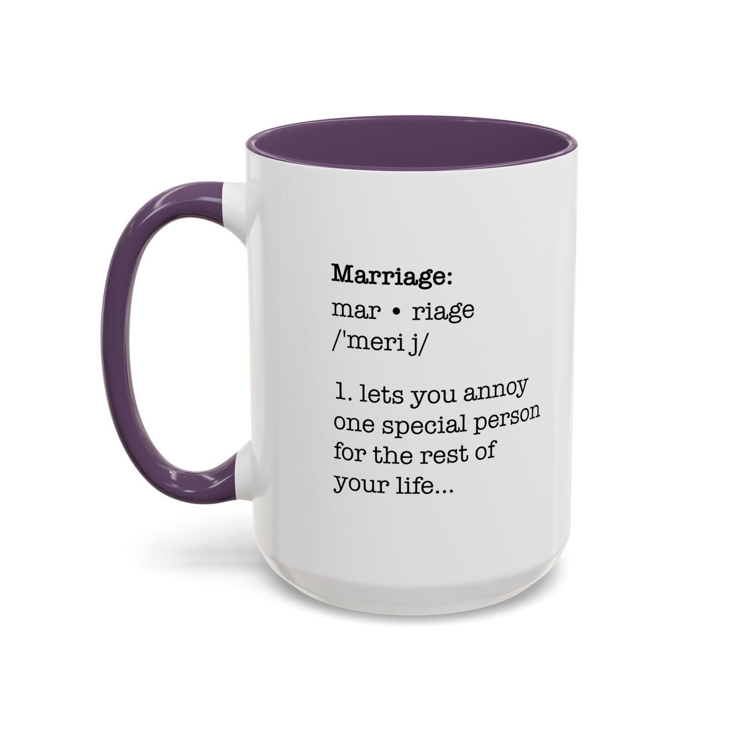 MARRIAGE DEFINISTION Accent BiColor Funny Sarcastic Mug