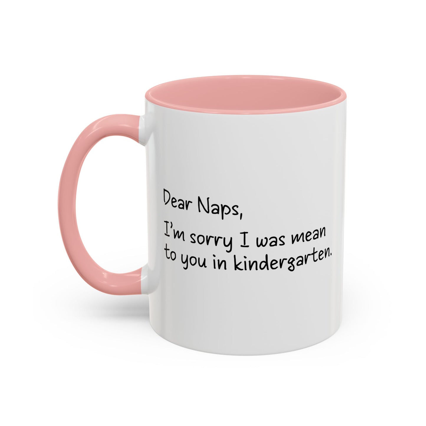 Dear Naps Accent BiColor Funny Sarcastic Mug