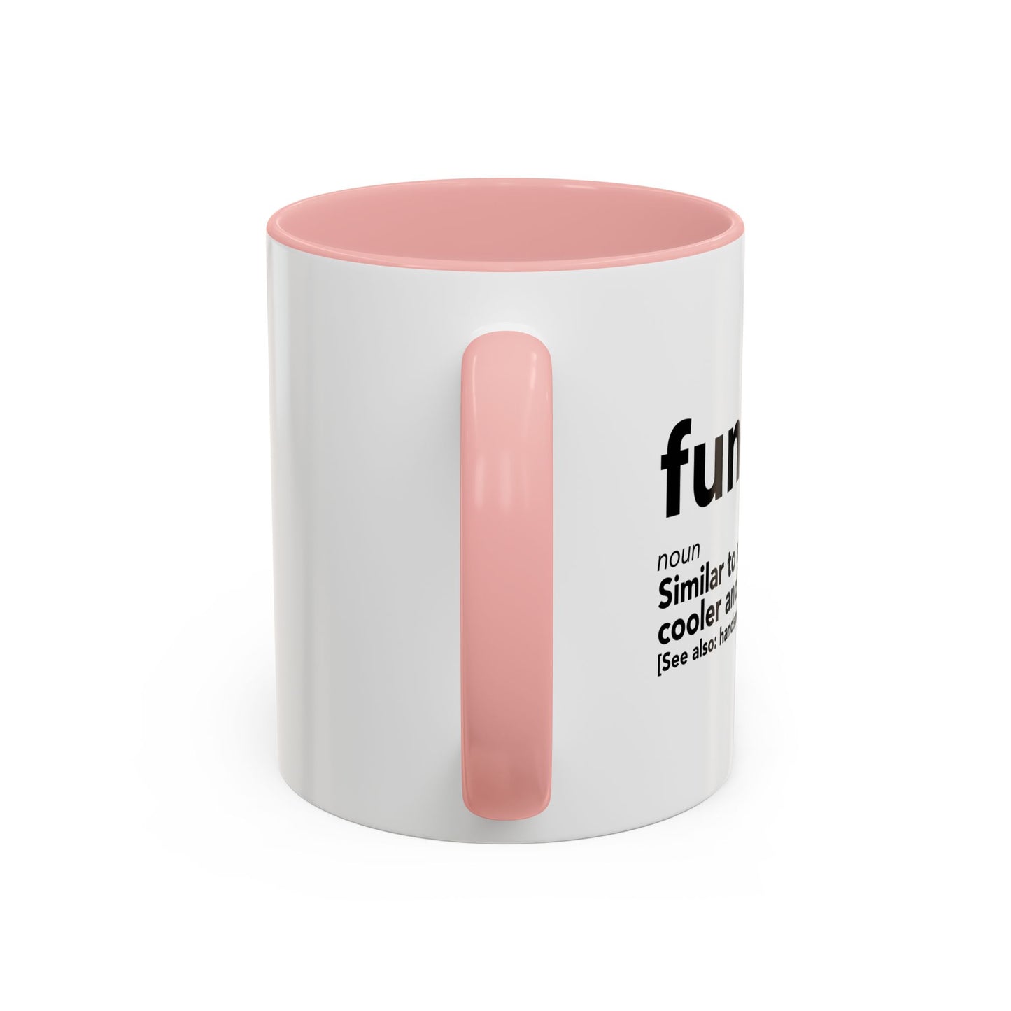 FUNCLE Accent BiColor Funny Sarcastic Mug