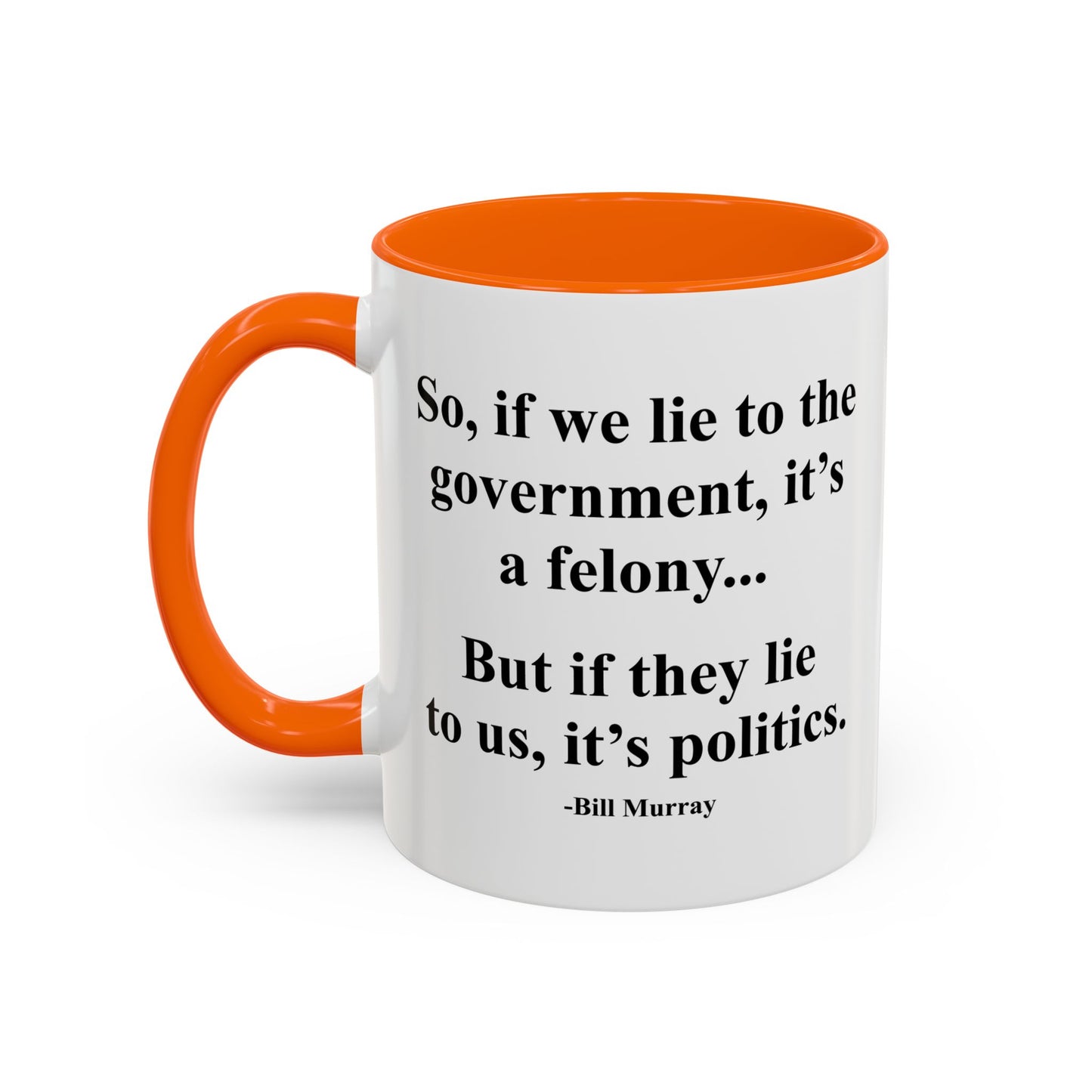 IT'S POLITICS Accent BiColor Funny Sarcastic Mug