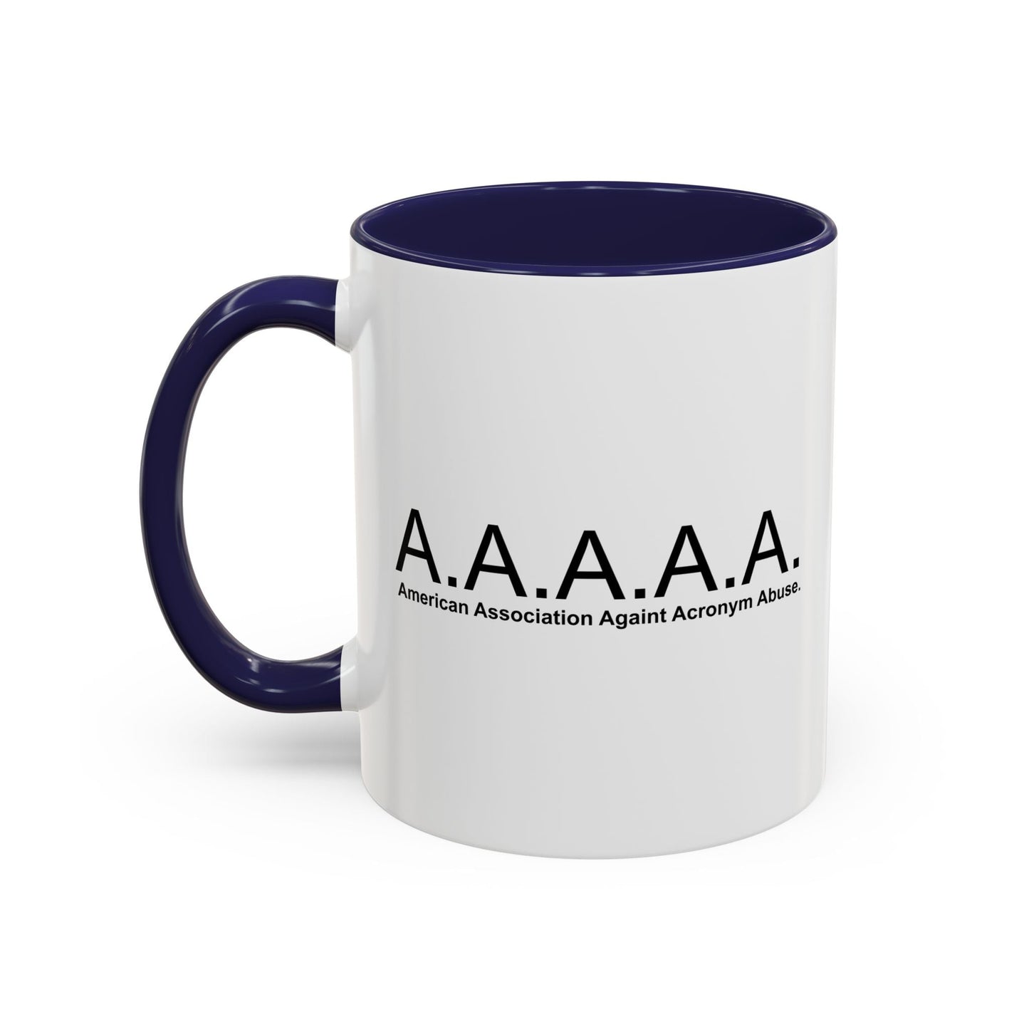 ACRONYM ABUSE ASSOCIATION Accent BiColor Funny Sarcastic Mug