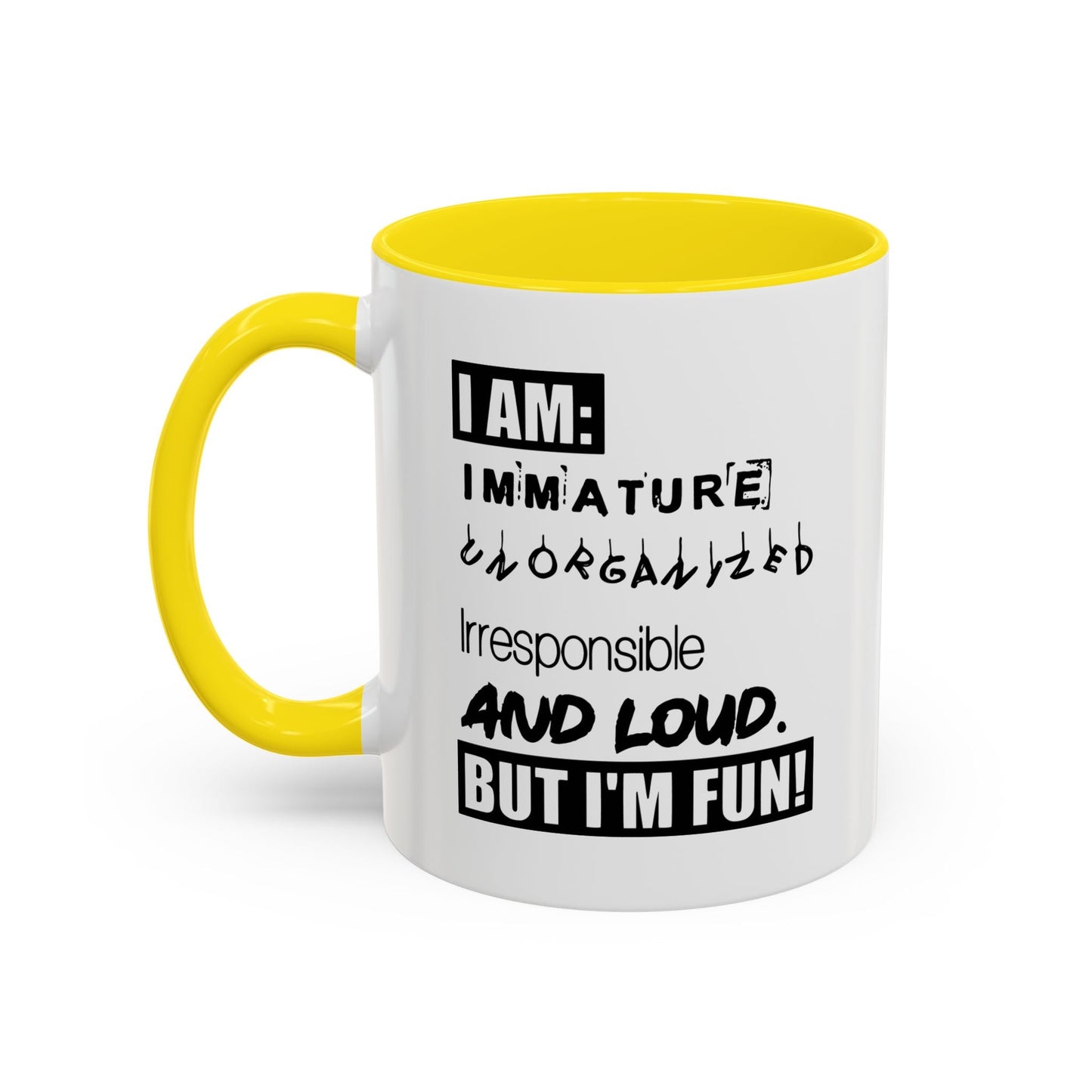 BUT I'M FUN Accent BiColor Funny Sarcastic Mug