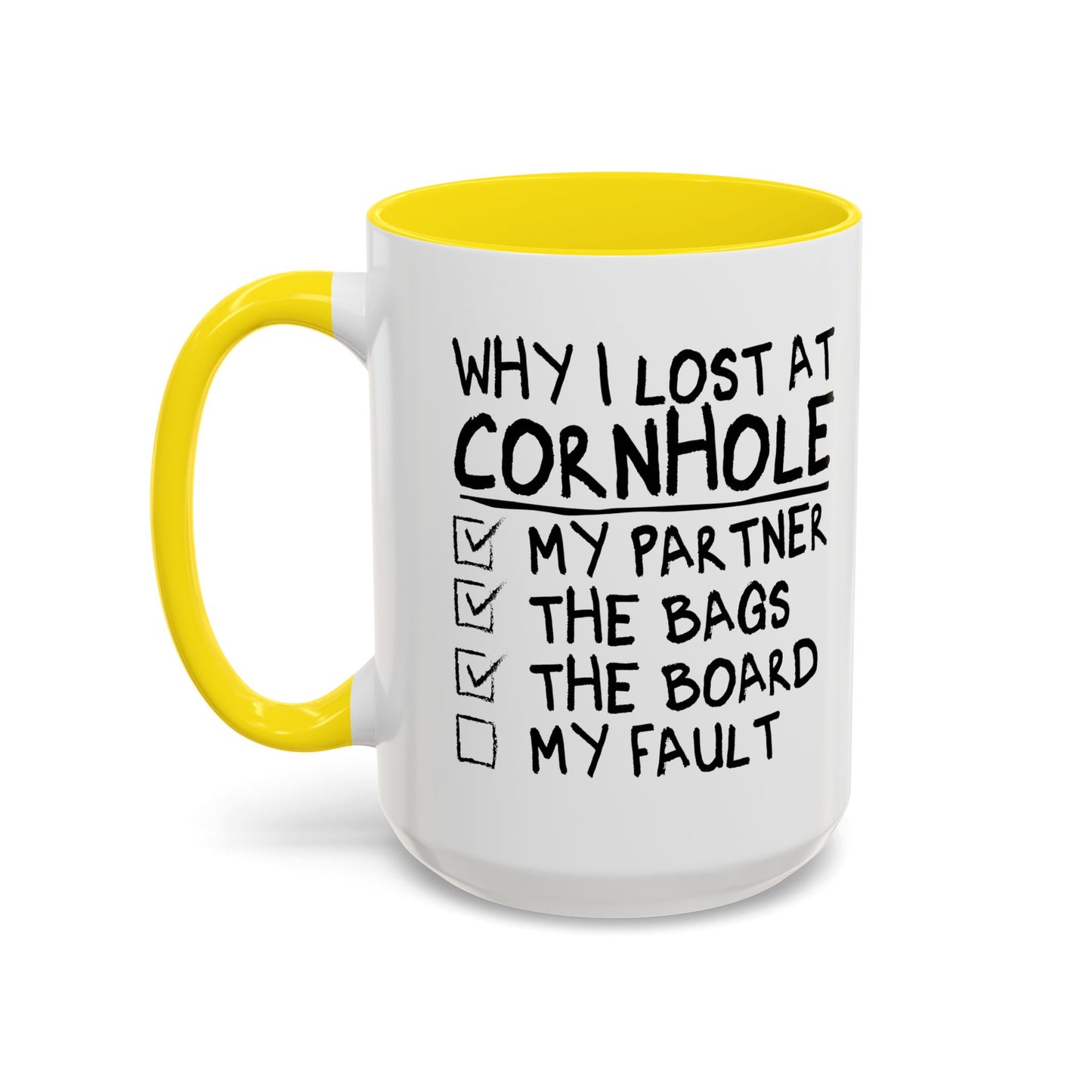 WHY I LOST AT CORNHOLE Accent BiColor Funny Sarcastic Mug