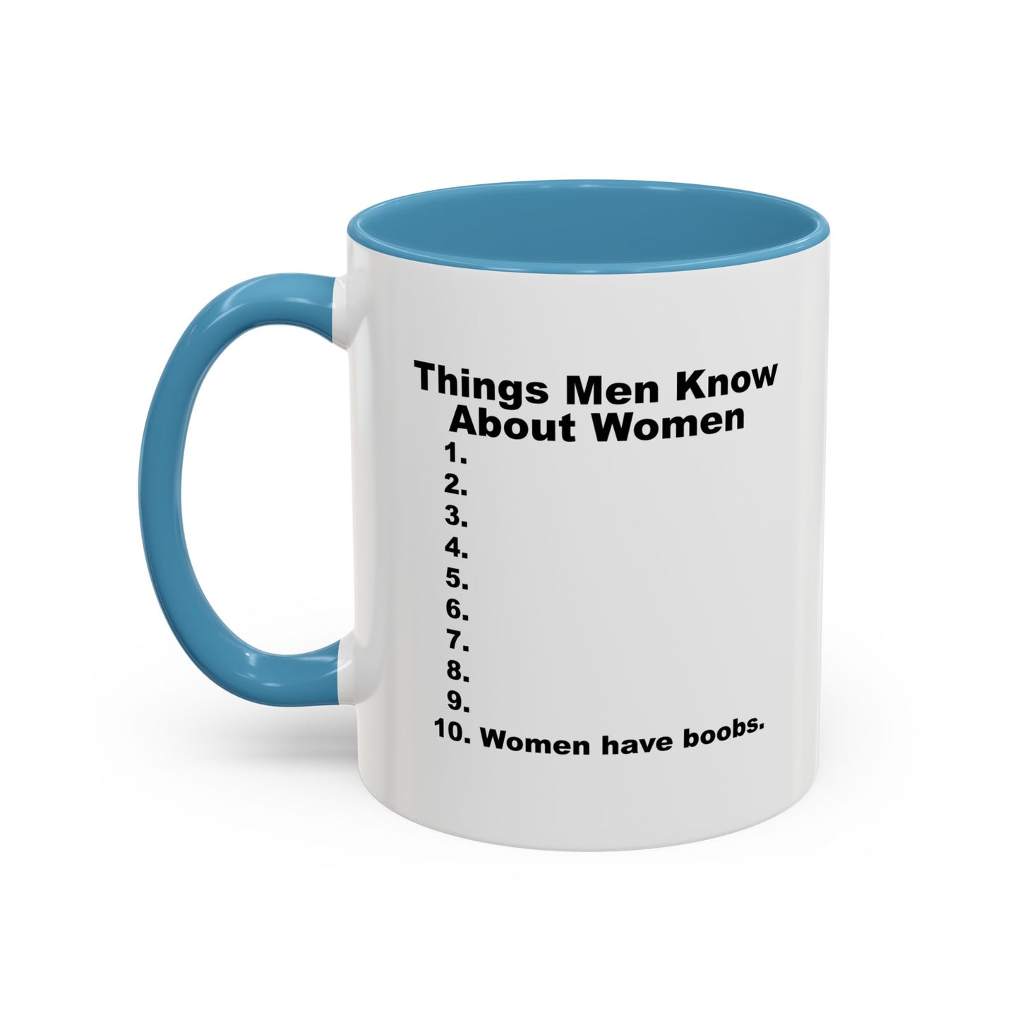 THINGS MEN KNOW ABOUT WOMEN Accent BiColor Funny Sarcastic Mug