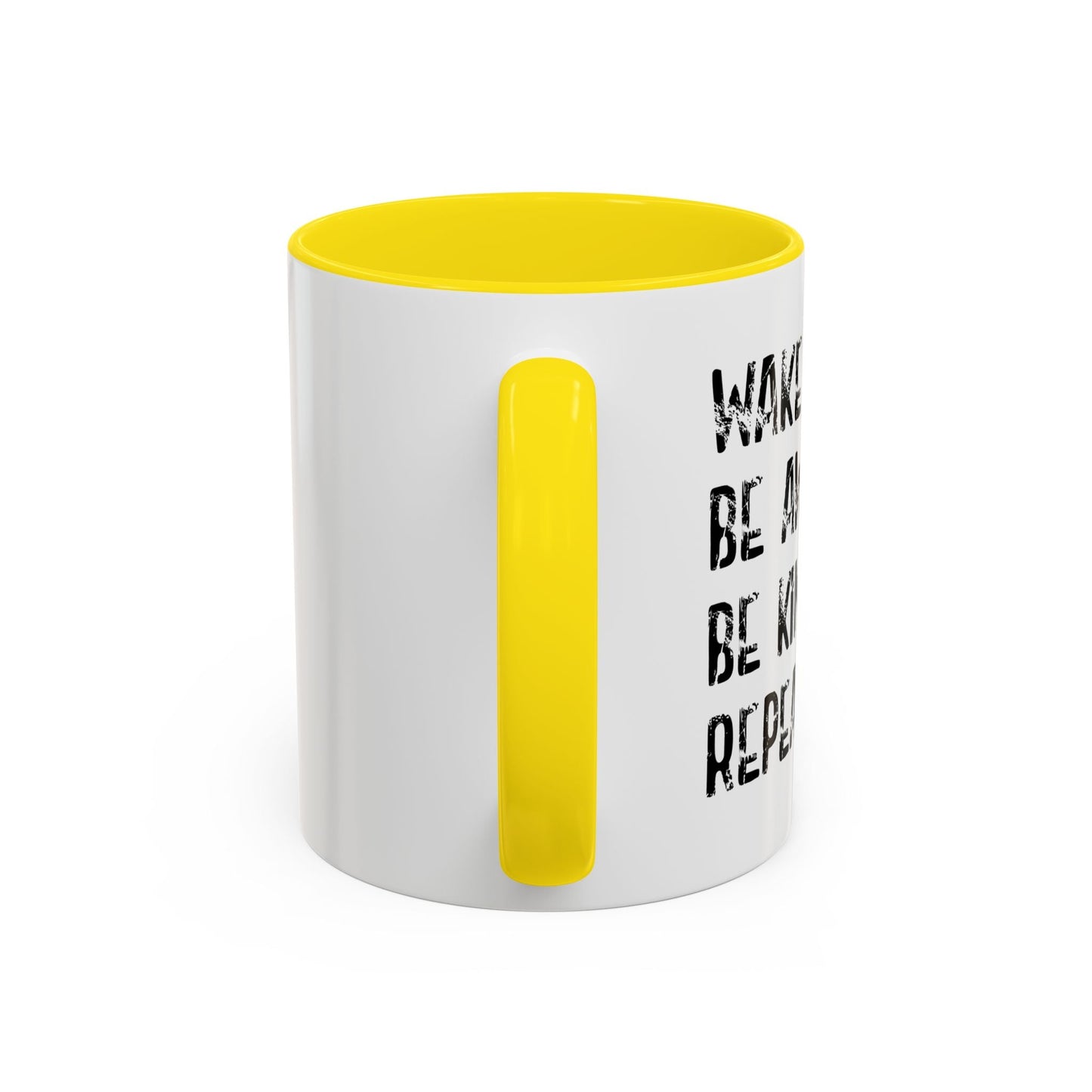 WAKE UP. BE AWESOME. BE KIND. REPEAT. Accent BiColor Funny Sarcastic Mug