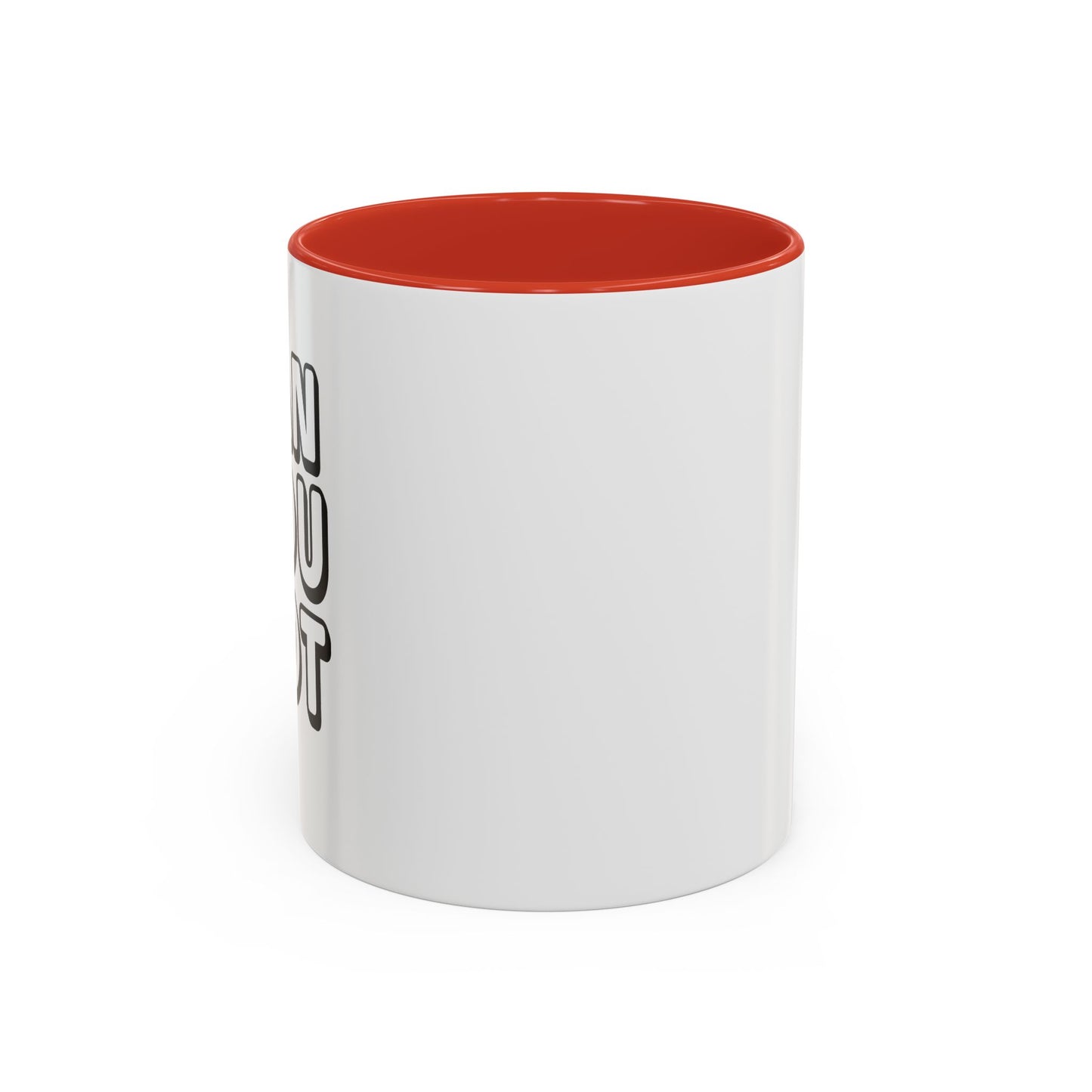 CAN YOU NOT Accent BiColor Funny Sarcastic Mug