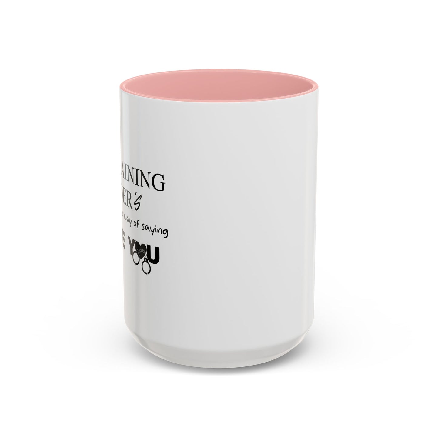 RESTRAINING ORDERS Accent BiColor Funny Sarcastic Mug